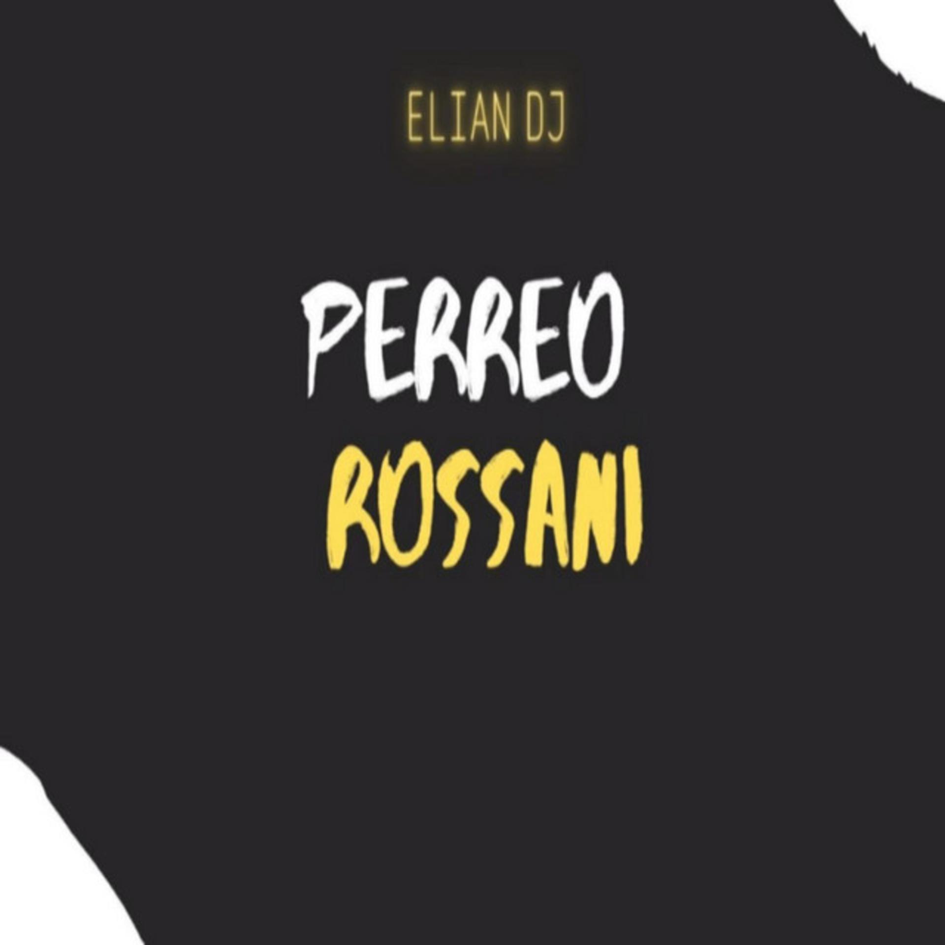 Постер альбома PERREO ROSSANI