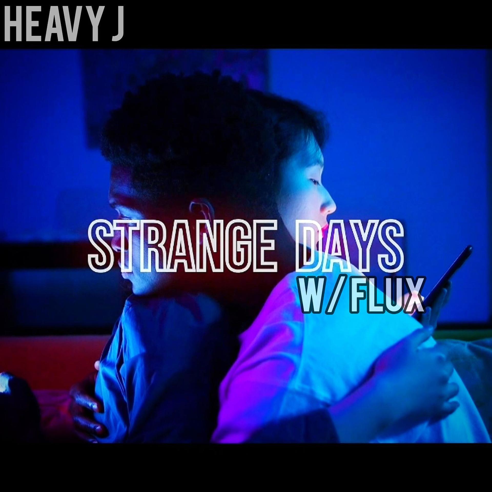 Постер альбома Strange Days W / Flux