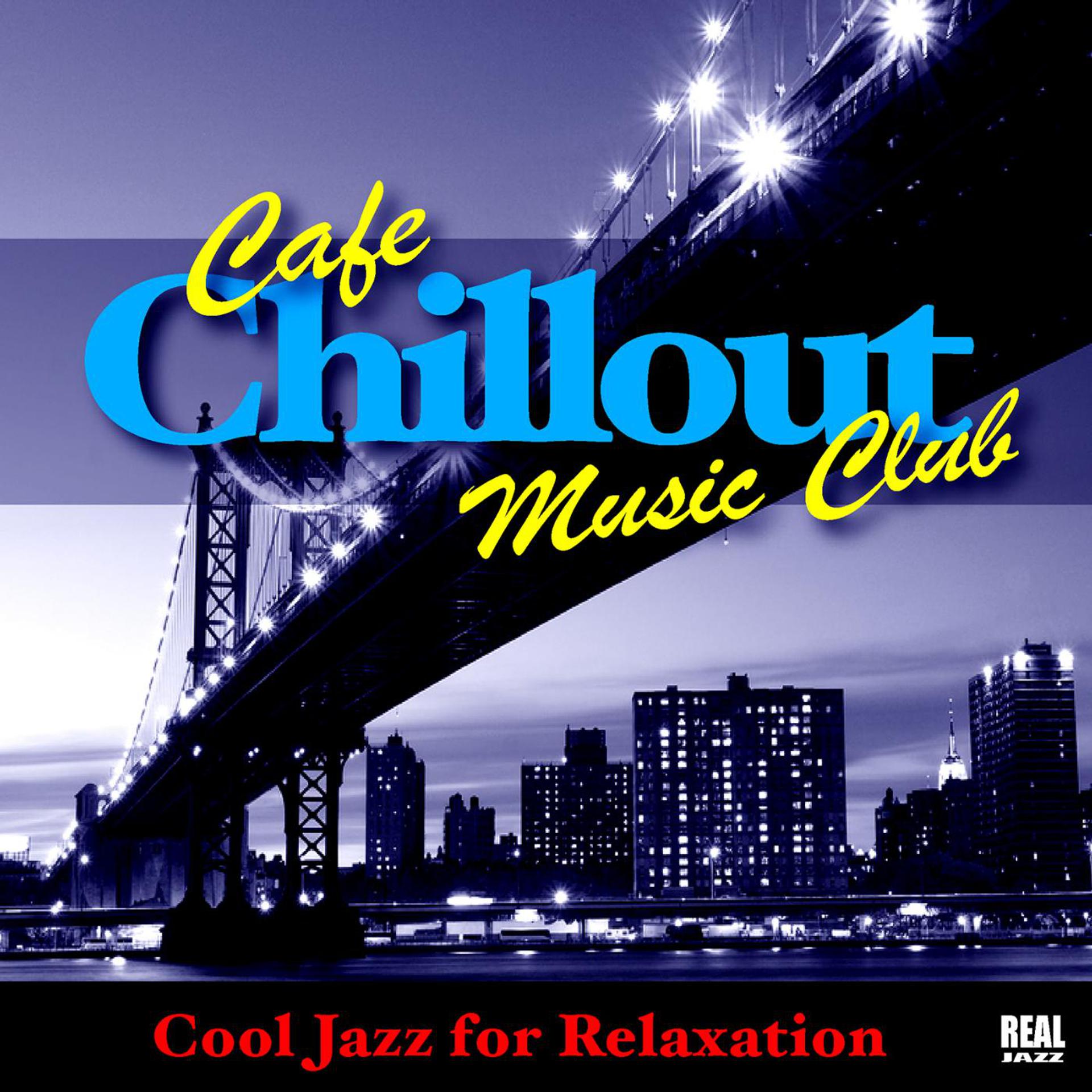 Постер альбома Cafe Chillout Music Club
