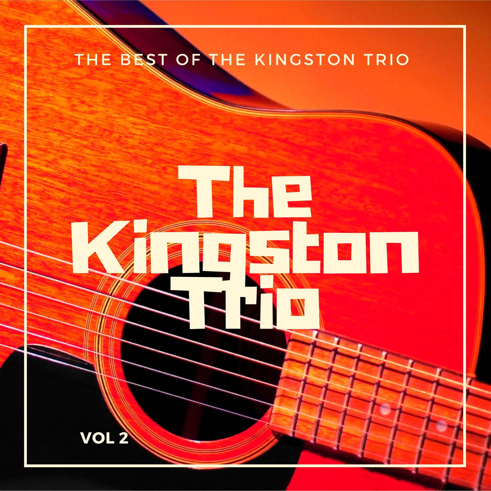 Постер альбома The Best Of The Kingston Trio, Vol. 2