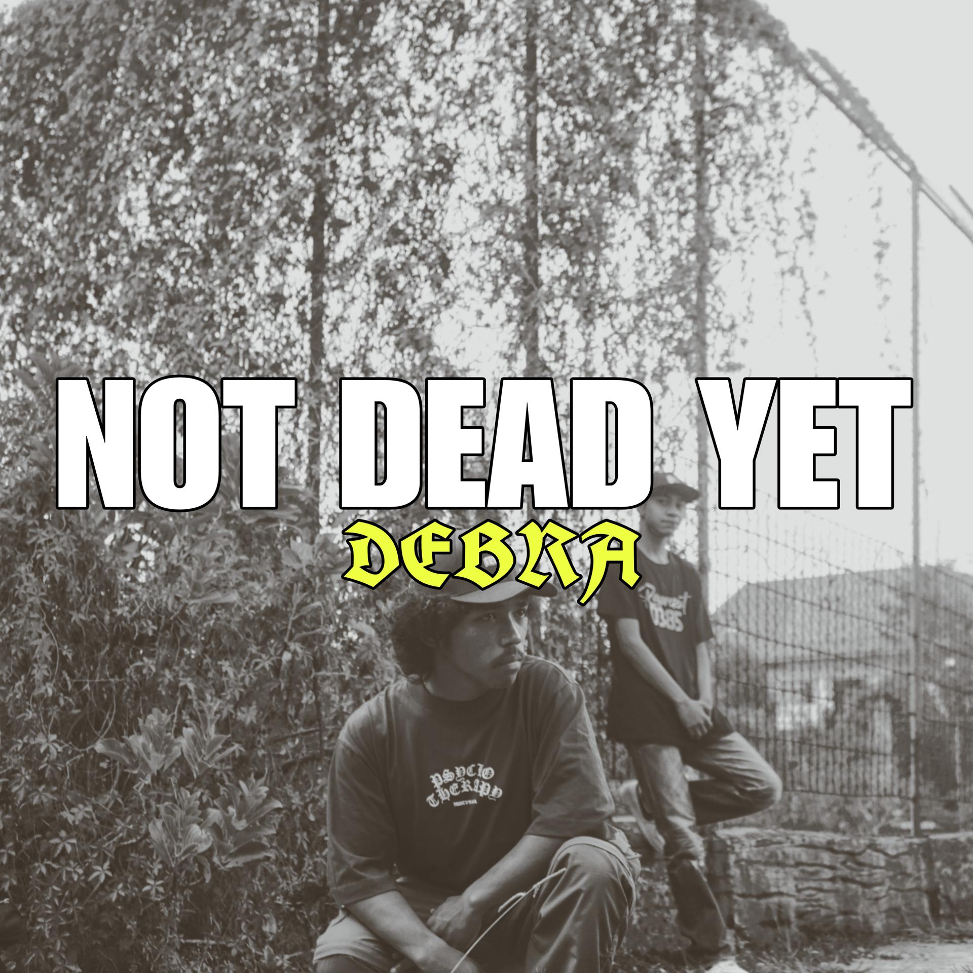 Постер альбома NOT DEAD YET