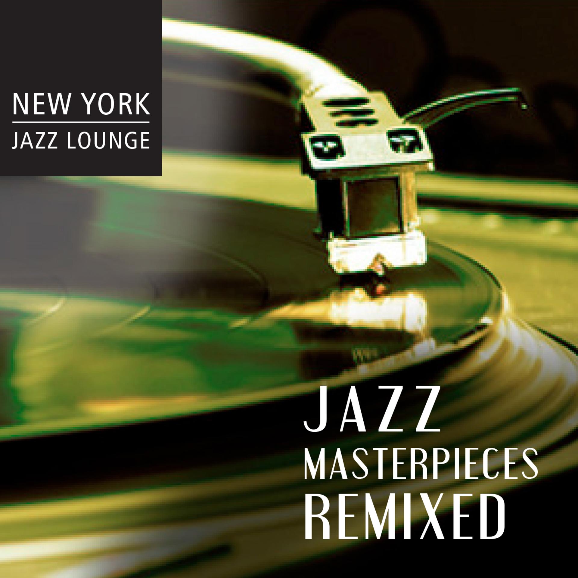 Постер альбома Jazz Masterpieces Remixed