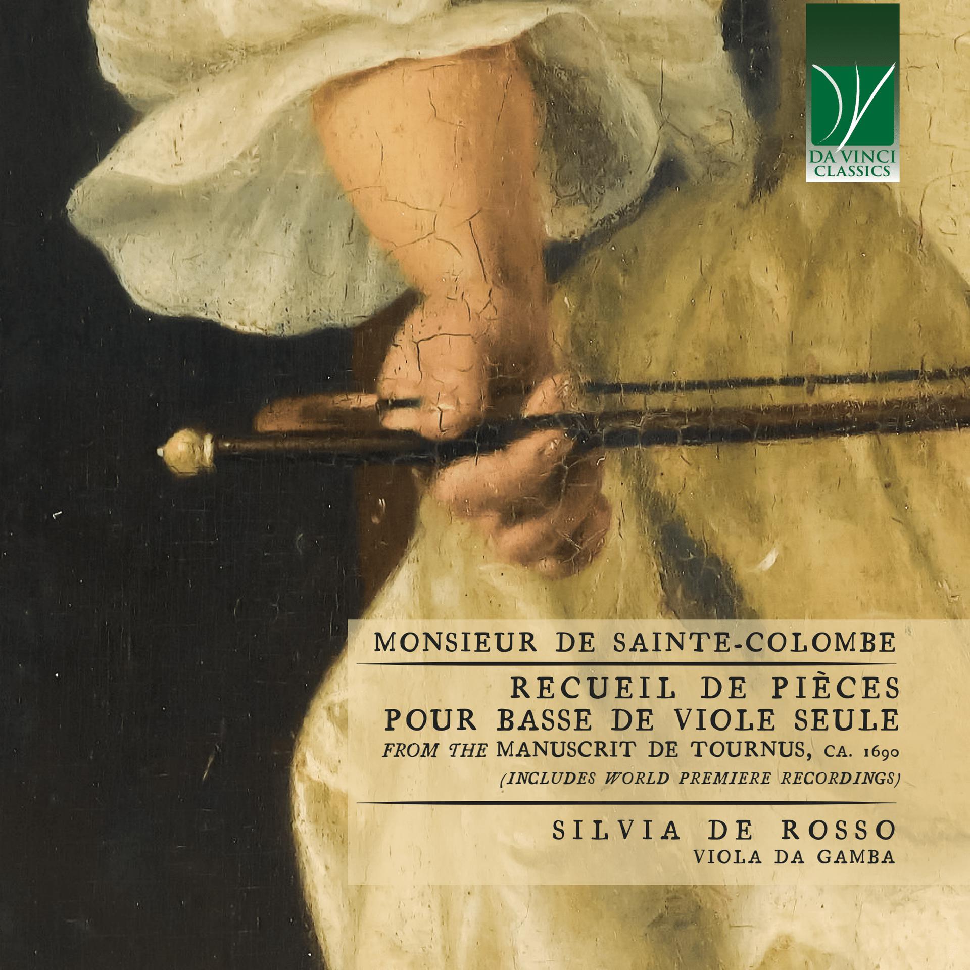 Постер альбома Monsieur de Sainte-Colombe: Recueil de pièces pour basse de viole seule