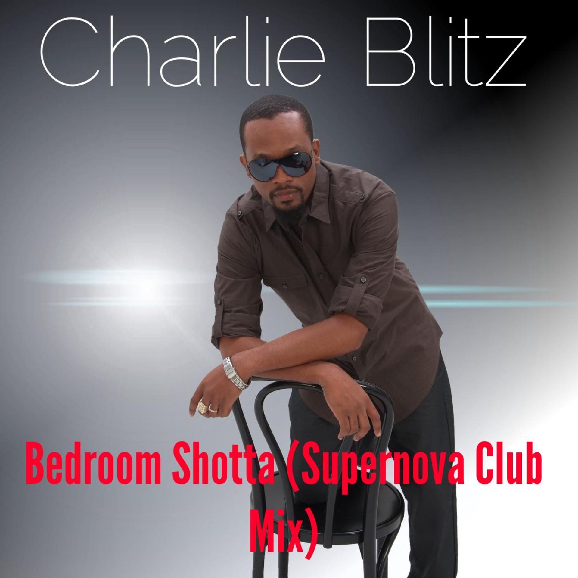 Постер альбома Bedroom Shotta (Supernova Club Mix)