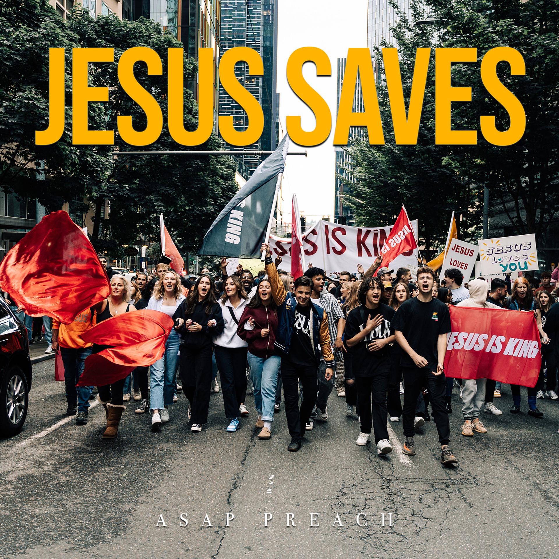 Постер альбома Jesus Saves