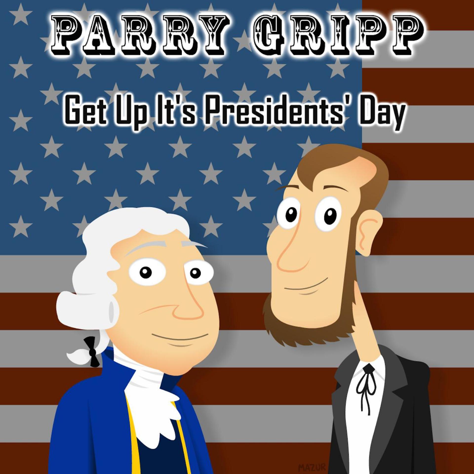 Постер альбома Get up It's Presidents' day
