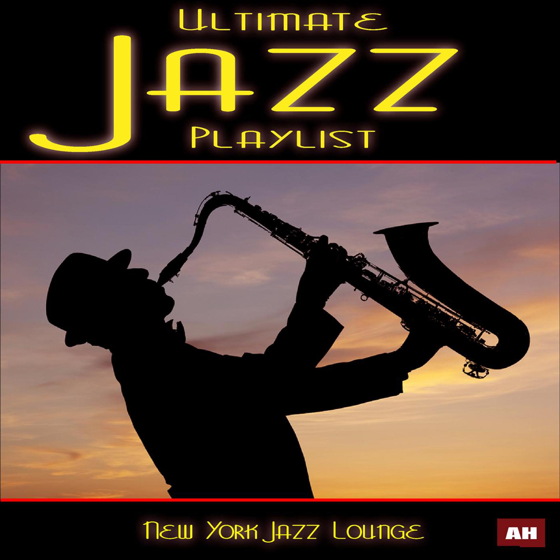 Постер альбома Ultimate Jazz Playlist