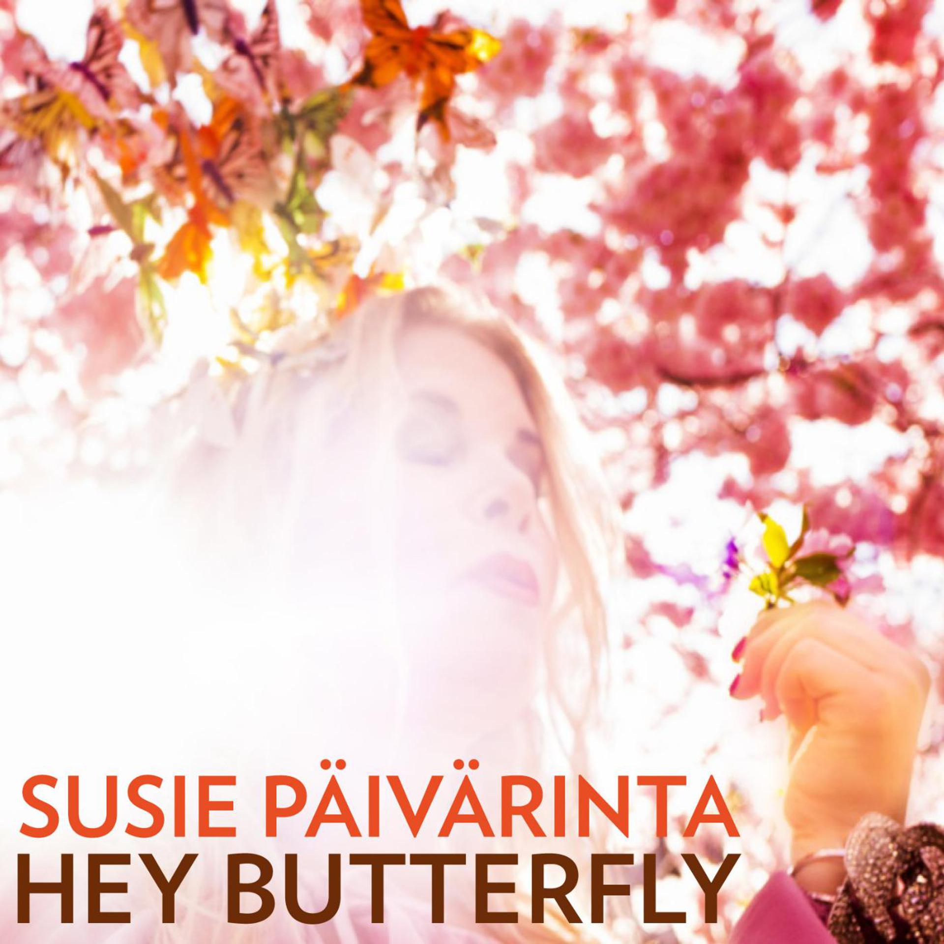 Постер альбома Hey Butterfly