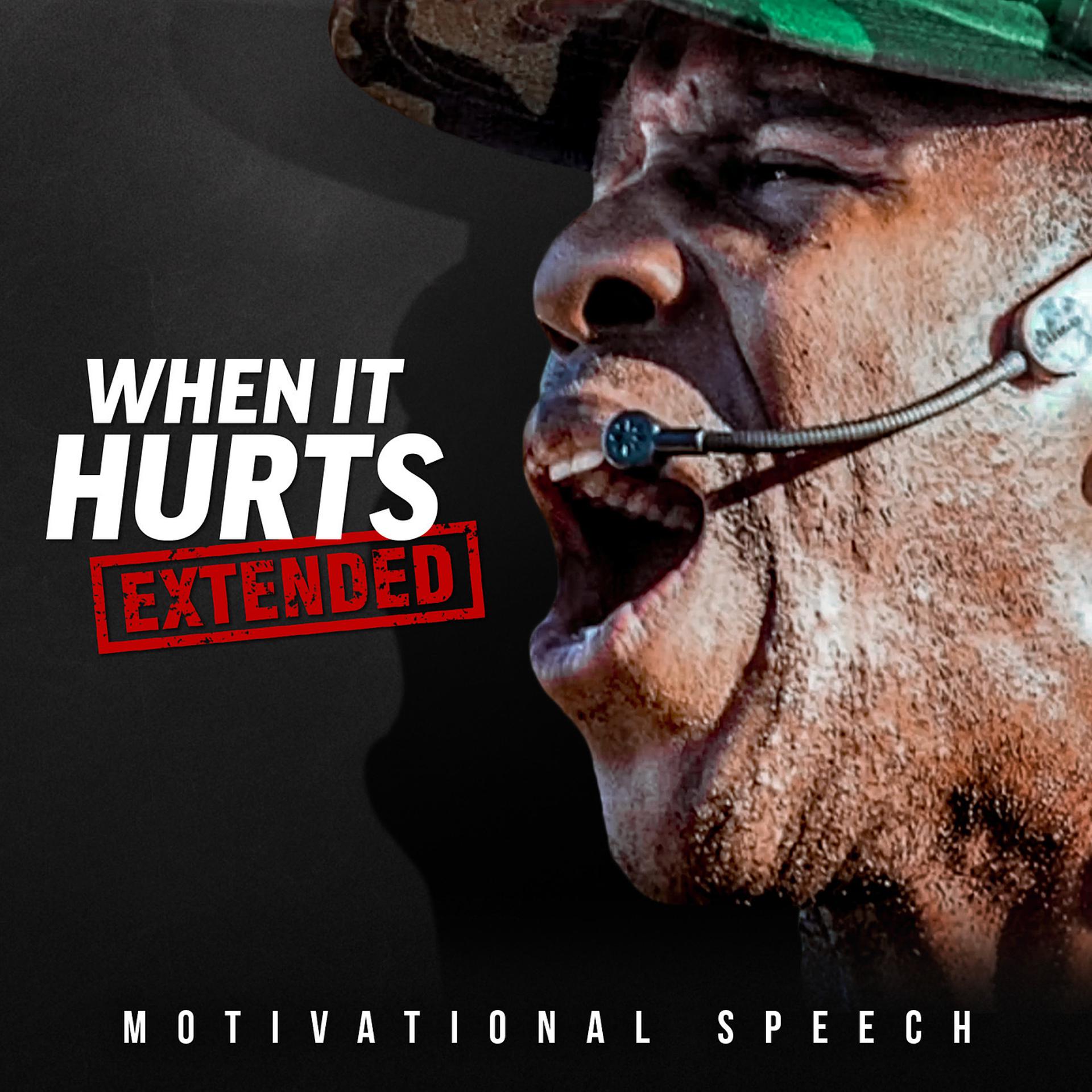 Постер альбома When It Hurts (Extended Intro) [Motivational Speech]