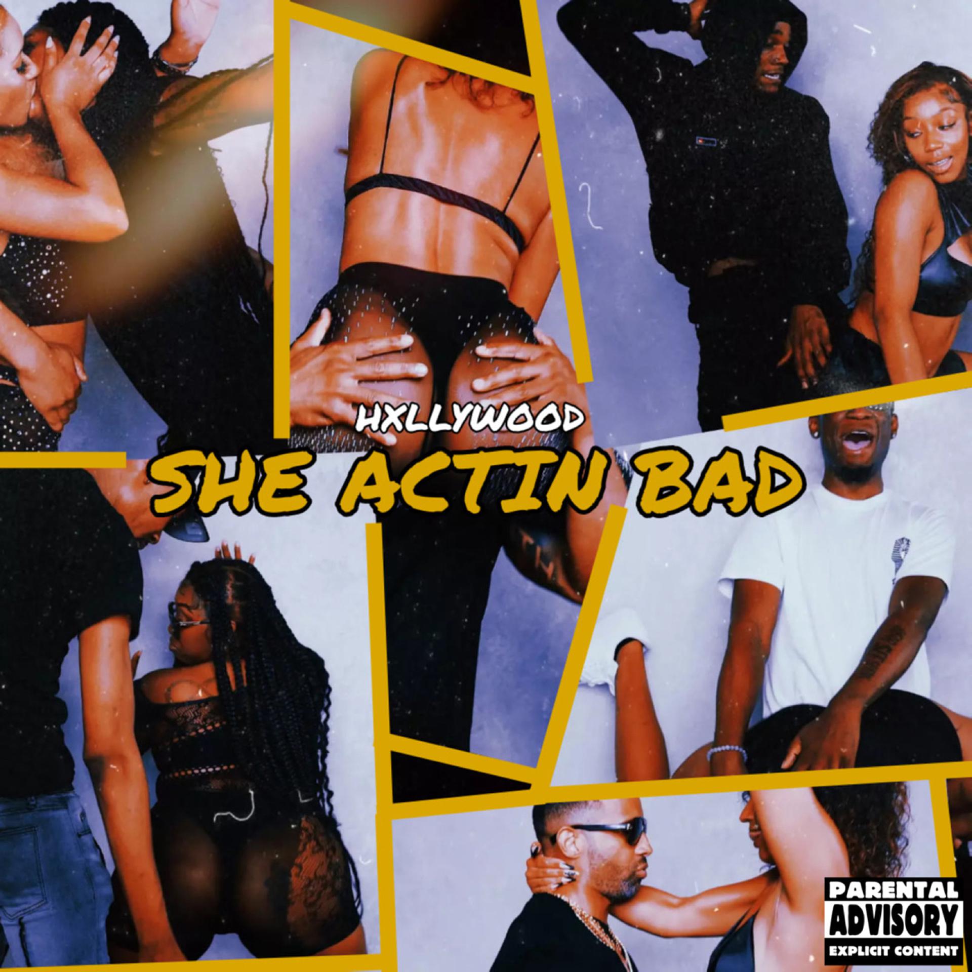 Постер альбома She Actin Bad