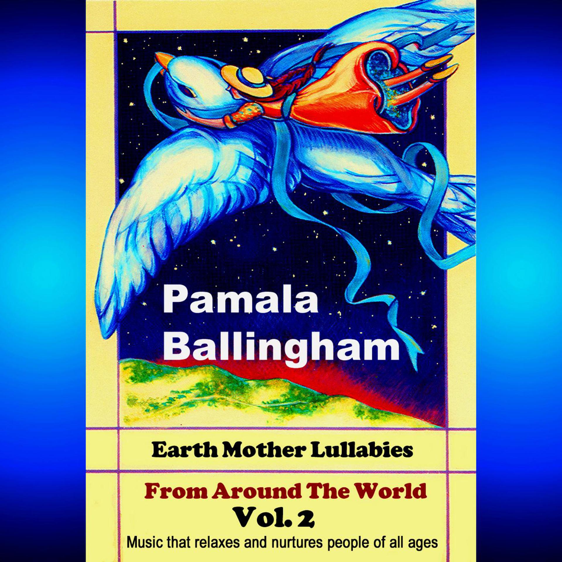 Постер альбома Earth Mother Lullabies from Around the World Vol. 2