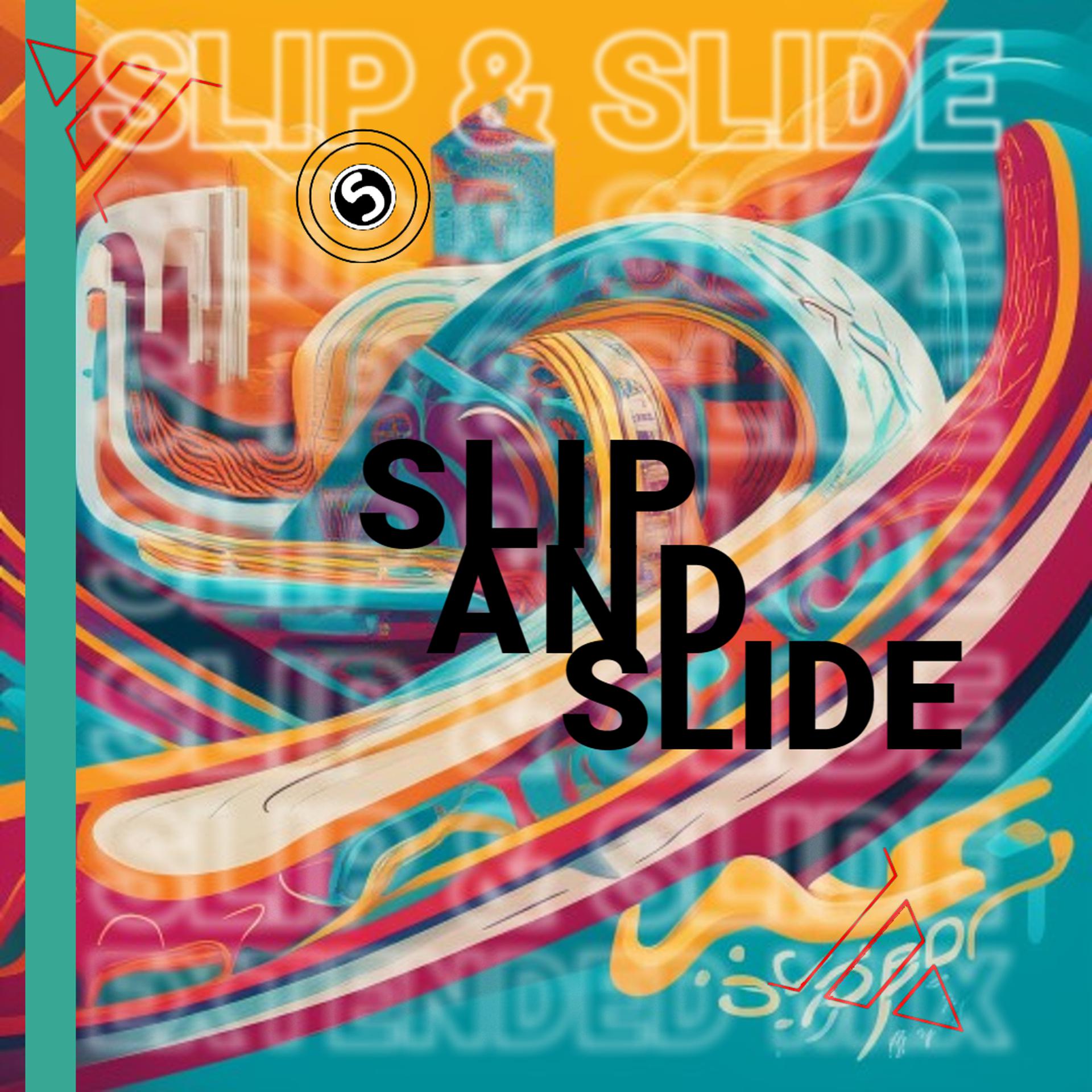 Постер альбома Slip And Slide