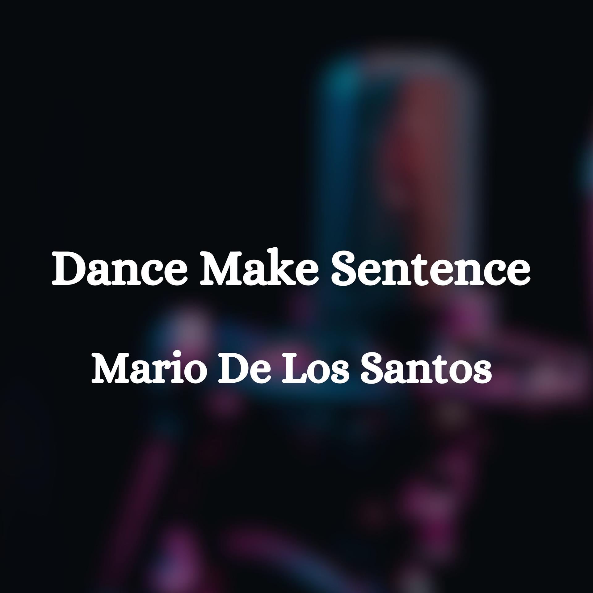 Постер альбома Dance Make Sentense