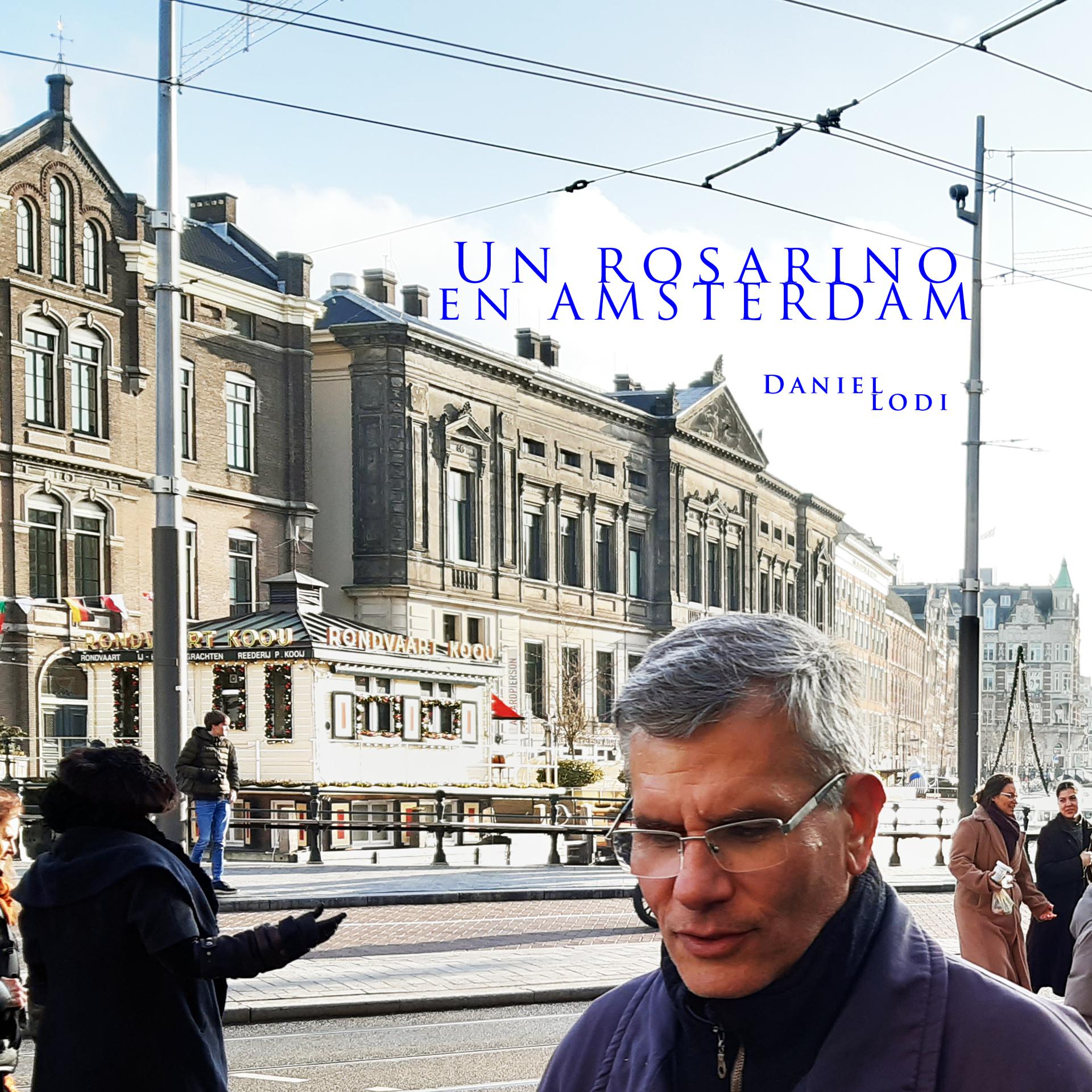 Постер альбома Un Rosarino En Amsterdam