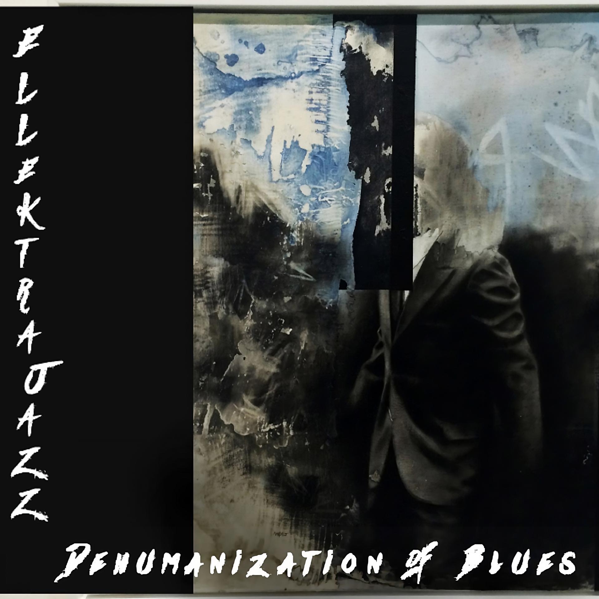 Постер альбома Dehumanization of Blues