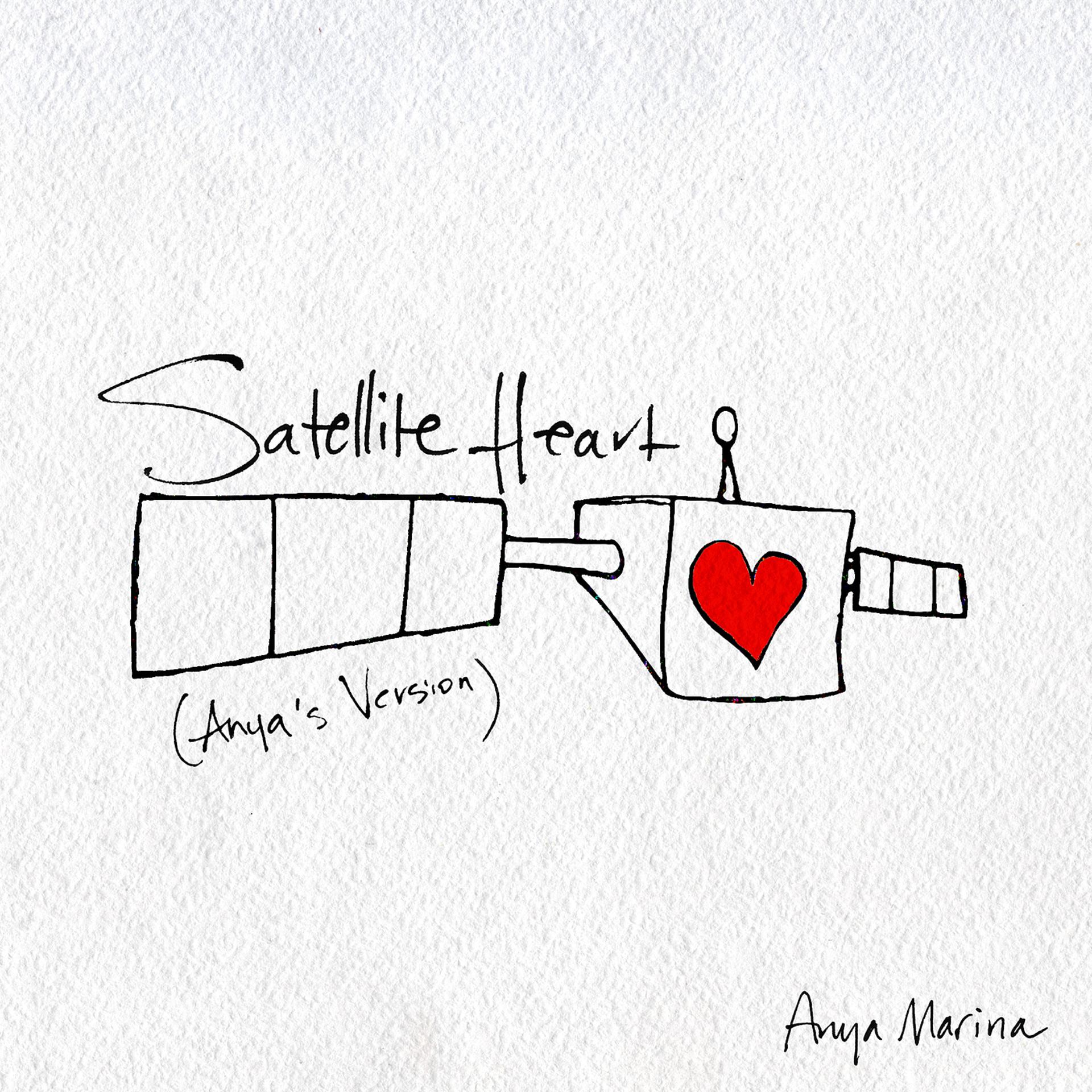 Постер альбома Satellite Heart (Anya's Version)