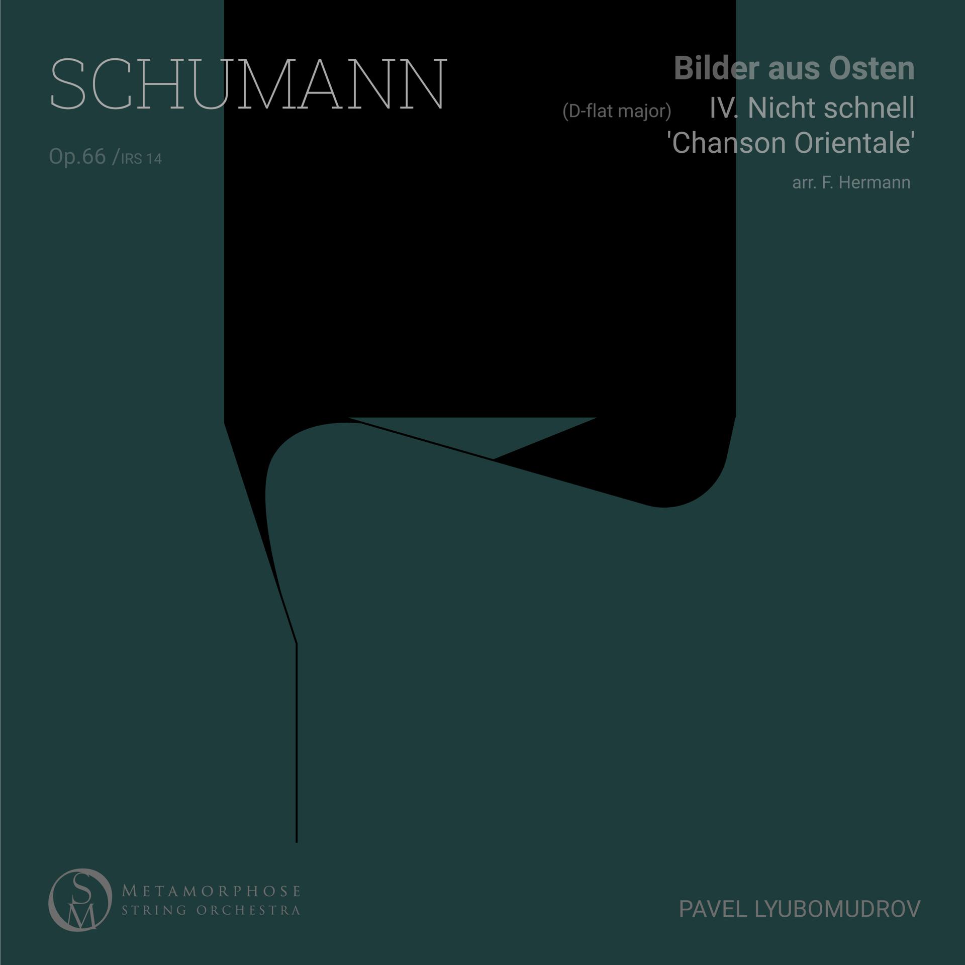Постер альбома Schumann: Bilder aus Osten, Op. 66: IV. Nicht schnell, "Chanson Orientale"