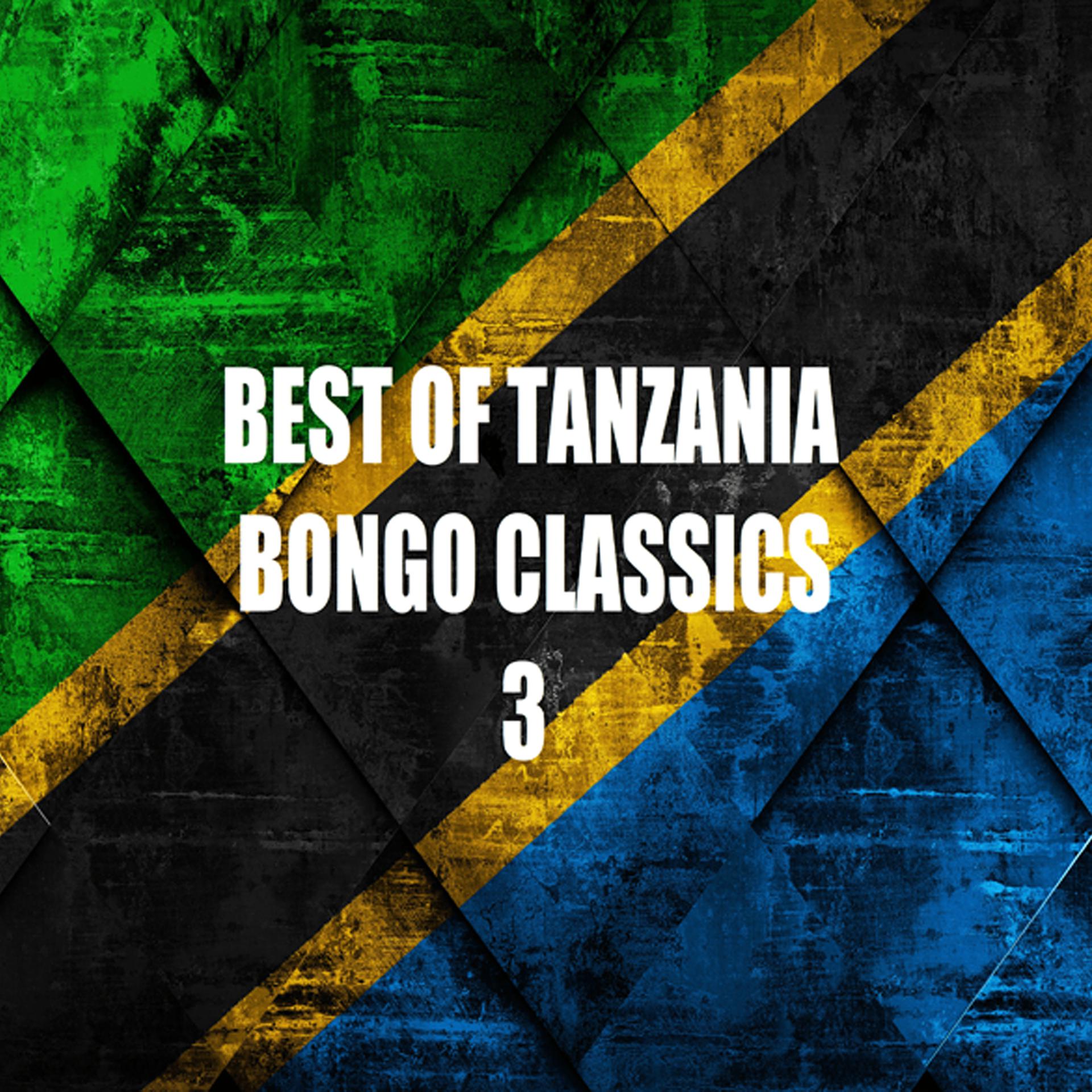 Постер альбома Best of Tanzania Bongo Classics 3