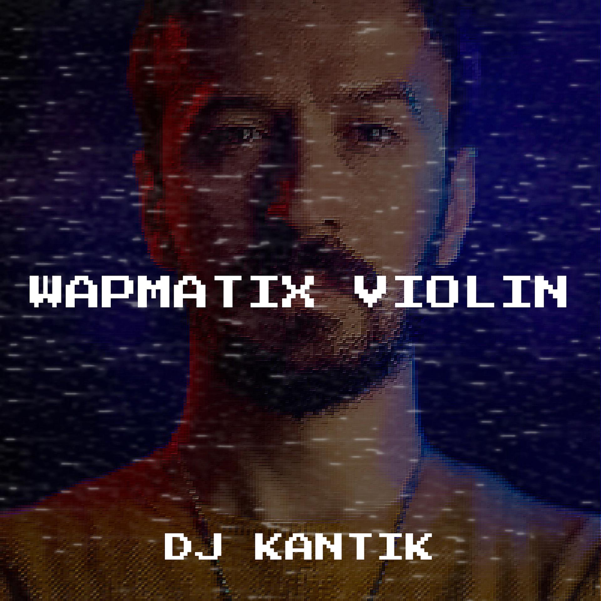 Постер альбома Wapmatix Violin