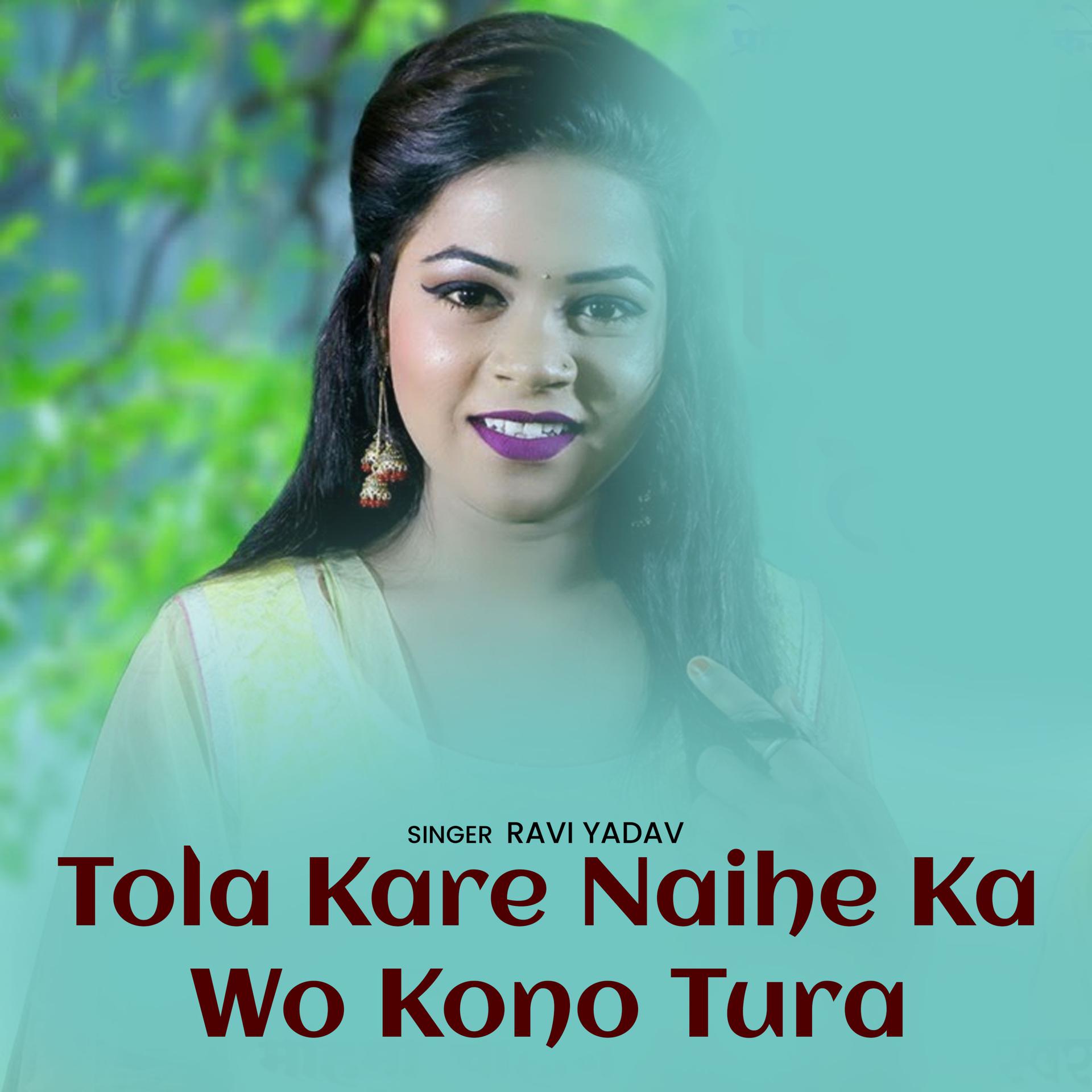 Постер альбома Tola Kare Naihe Ka Wo Kono Tura