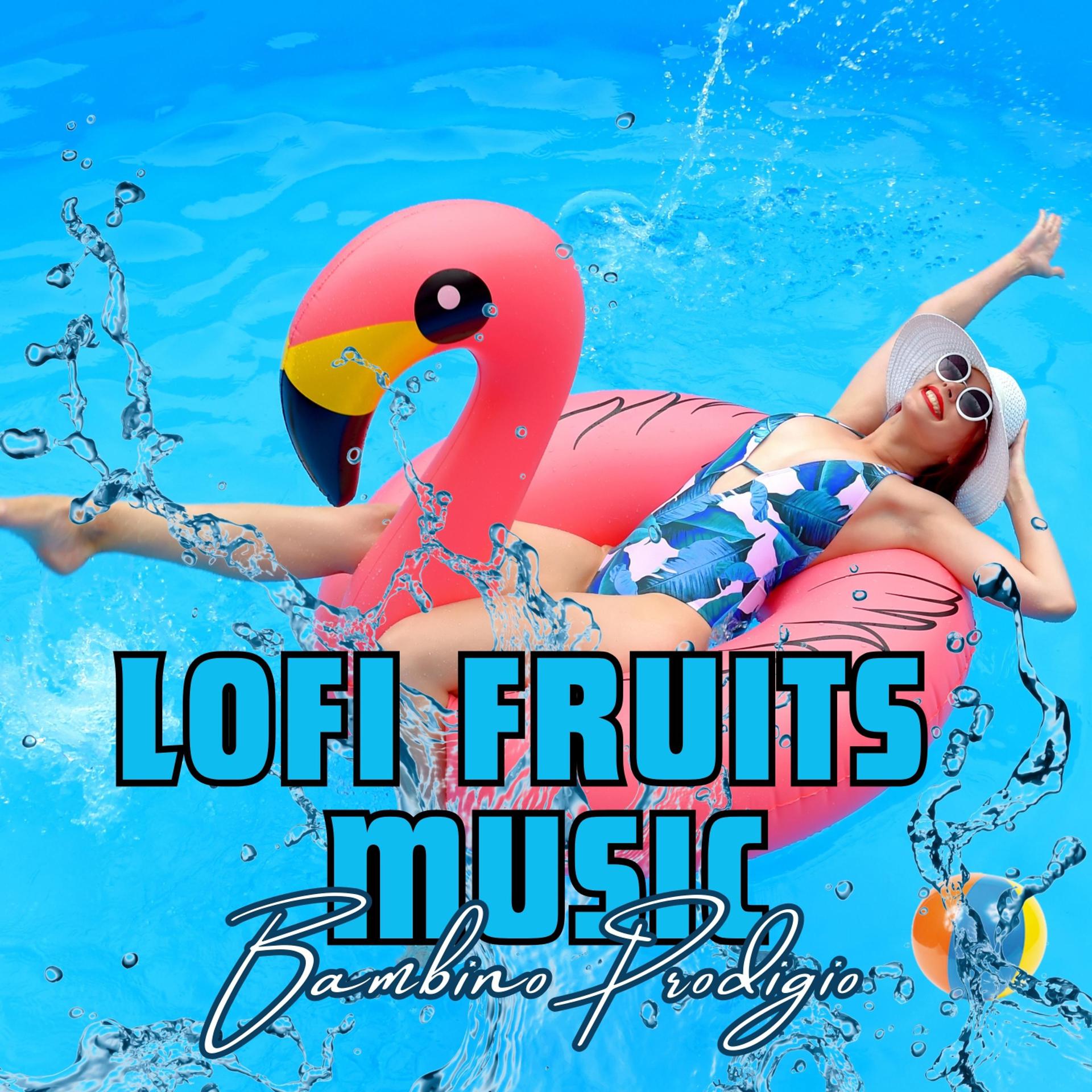 Постер альбома Lofi Fruits Music