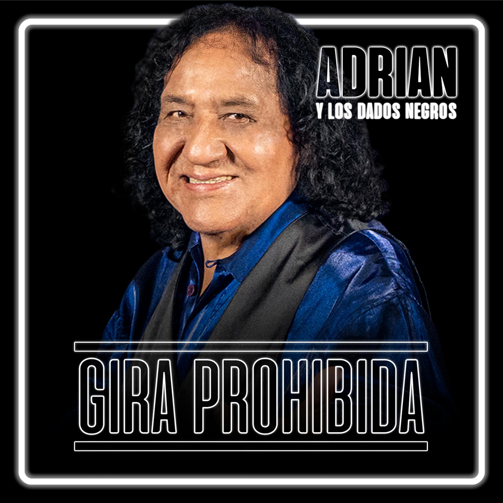 Постер альбома GIRA PROHIBIDA #2: ADRIÁN Y LOS DADOS NEGROS