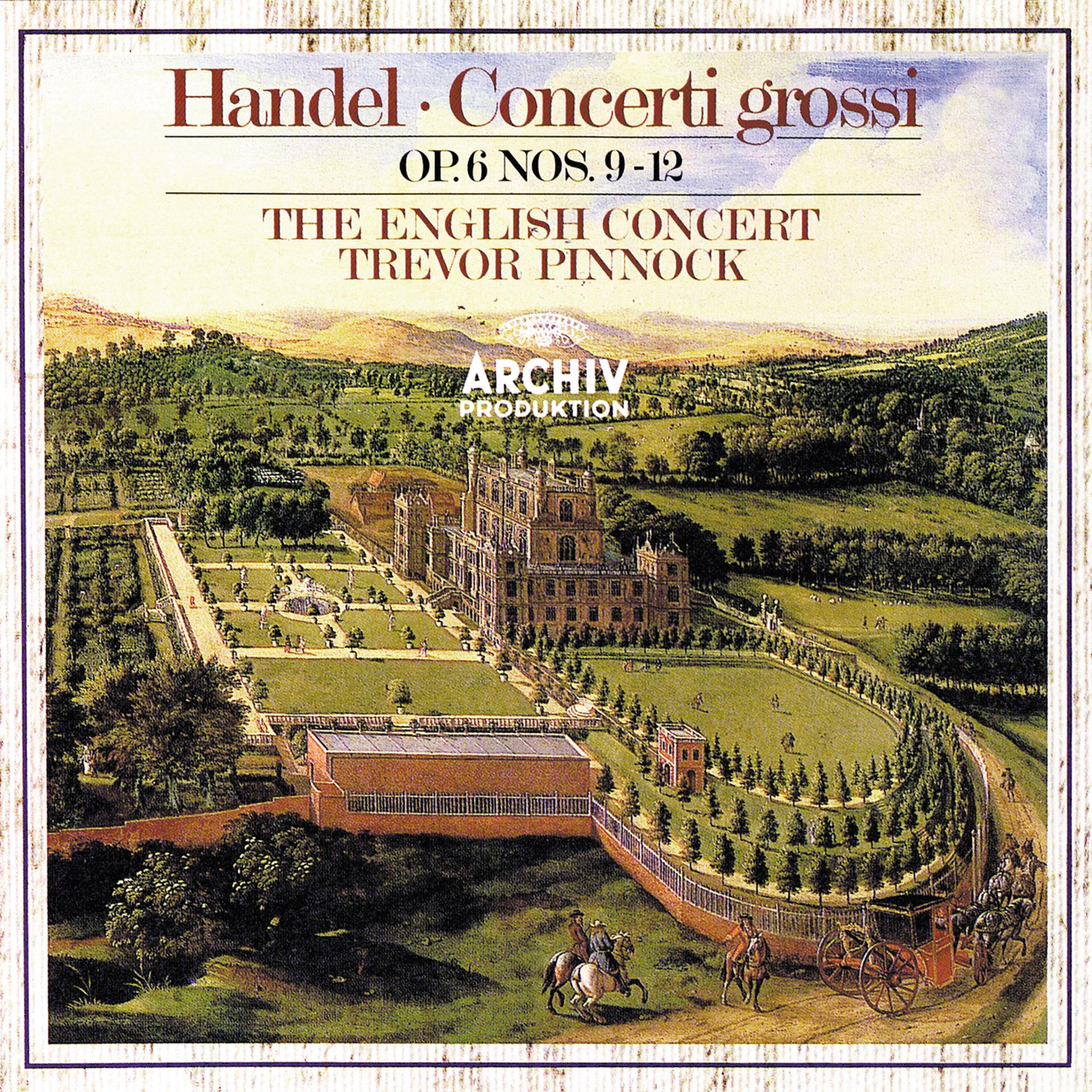 Постер альбома Handel: Concerti Grossi, Op.6, Nos.9-12