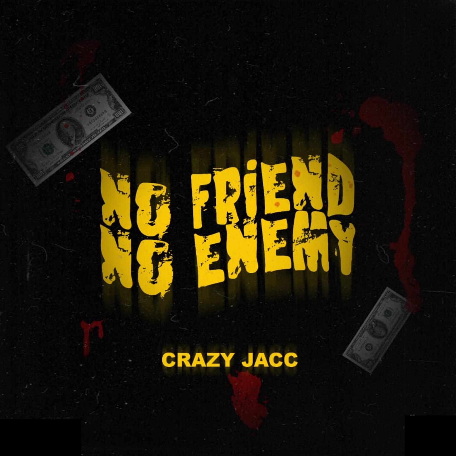 Постер альбома No Friend No Enemy