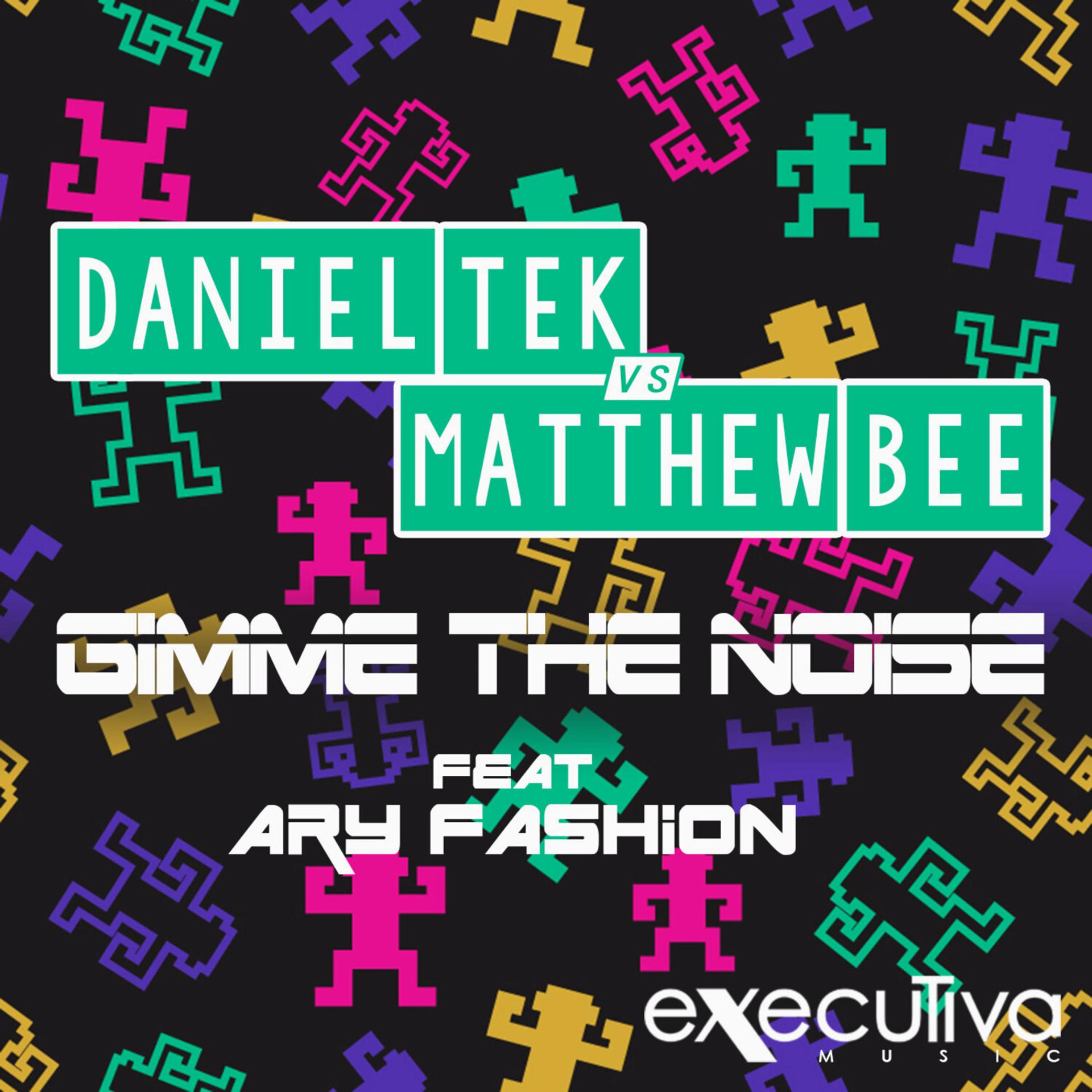Постер альбома Gimme The Noise Feat. AryFashion - The Remixes