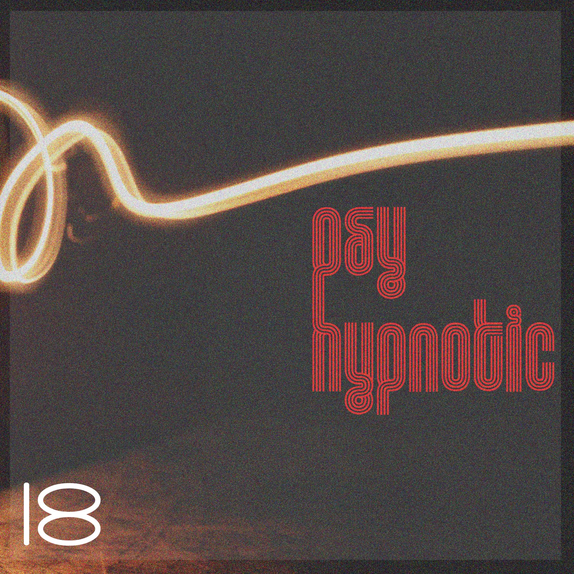 Постер альбома Hypnotic Psy, Vol. 18
