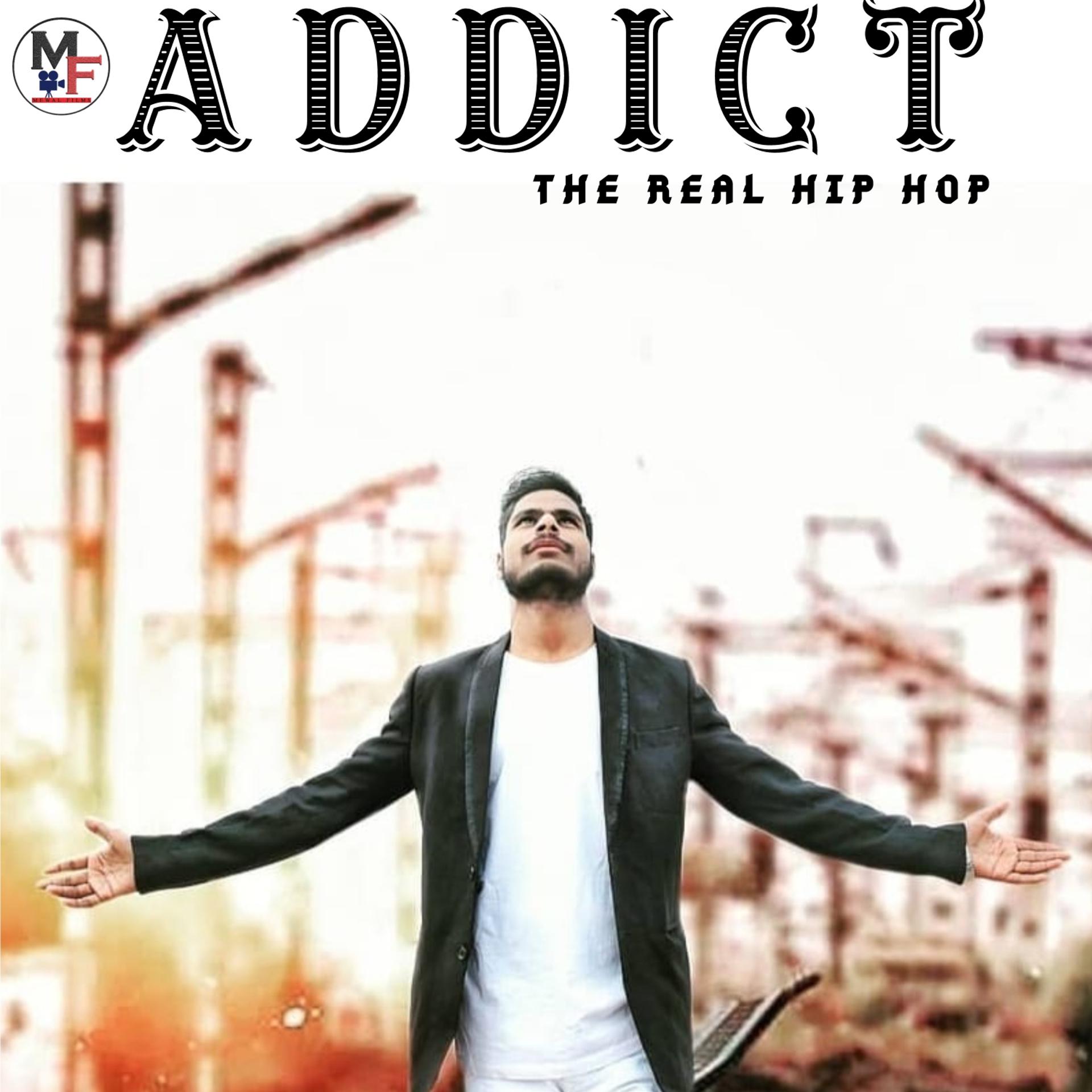 Постер альбома Addict the Real Hip Hop