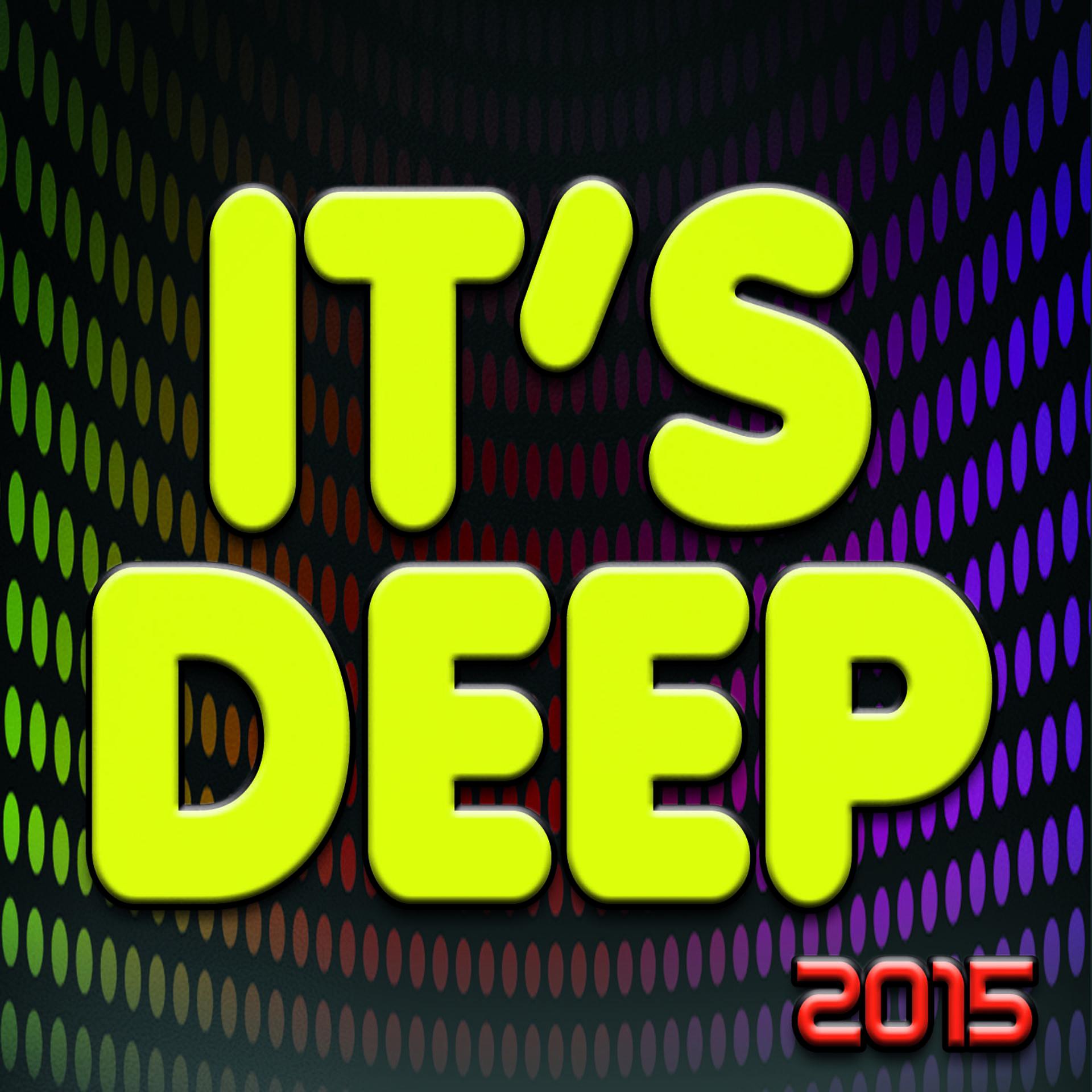 Постер альбома It's Deep 2015 (60 Dance Hits Ibiza Sound for DJS)