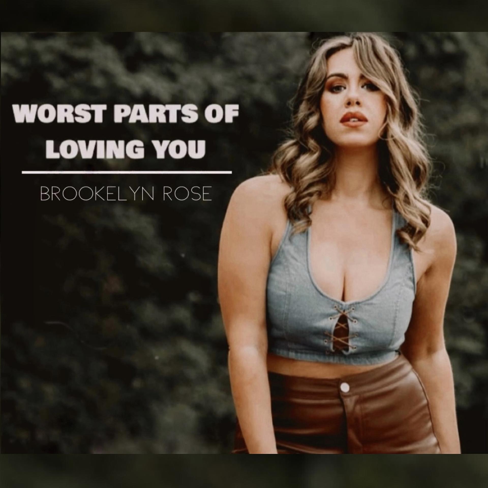 Постер альбома Worst Parts of Loving You
