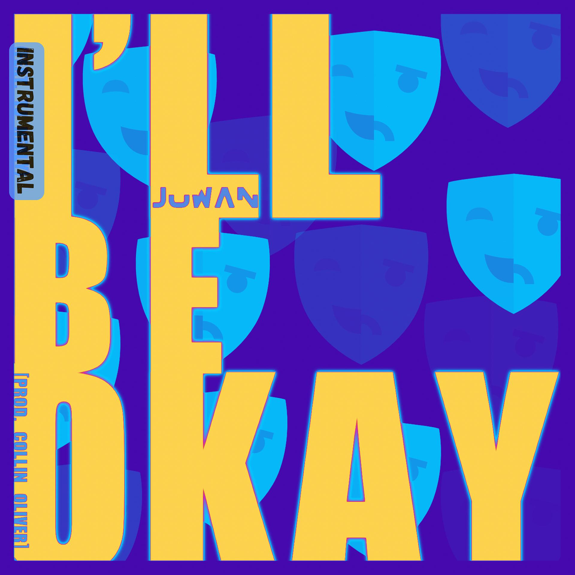 Постер альбома I'll Be Okay (Instrumental)