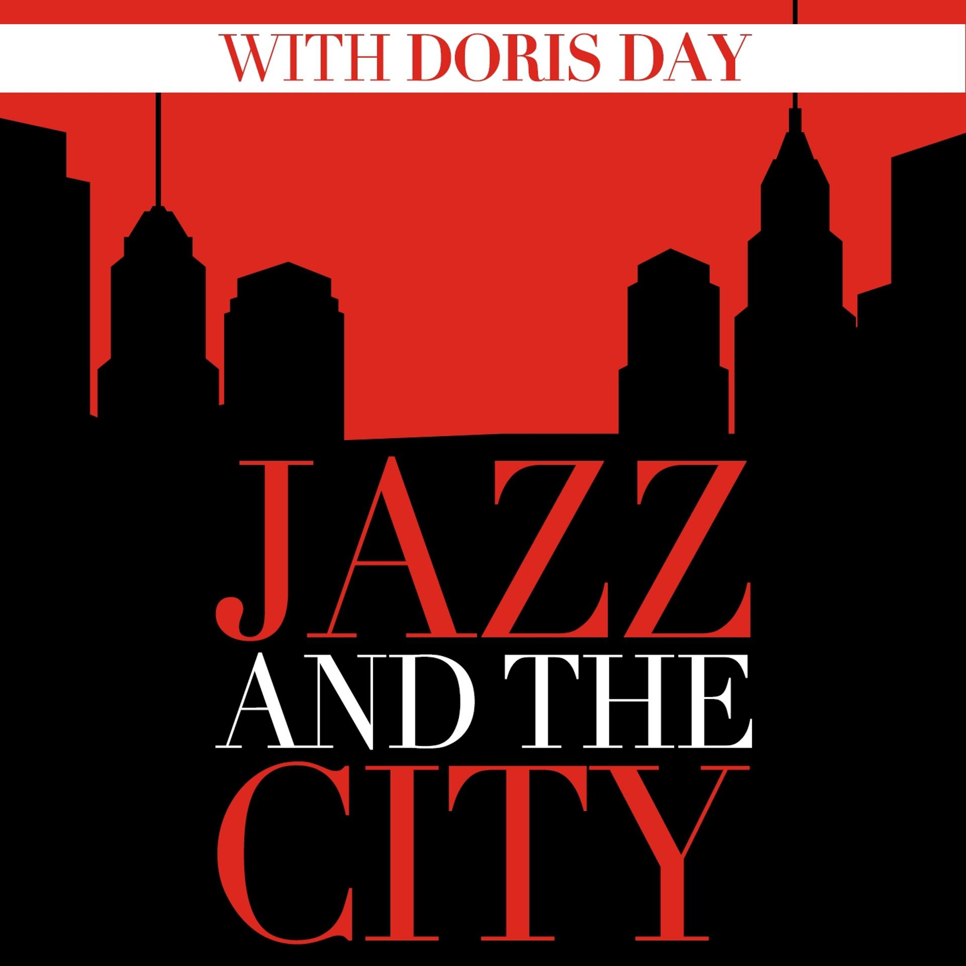 Постер альбома Jazz and the City with Doris Day