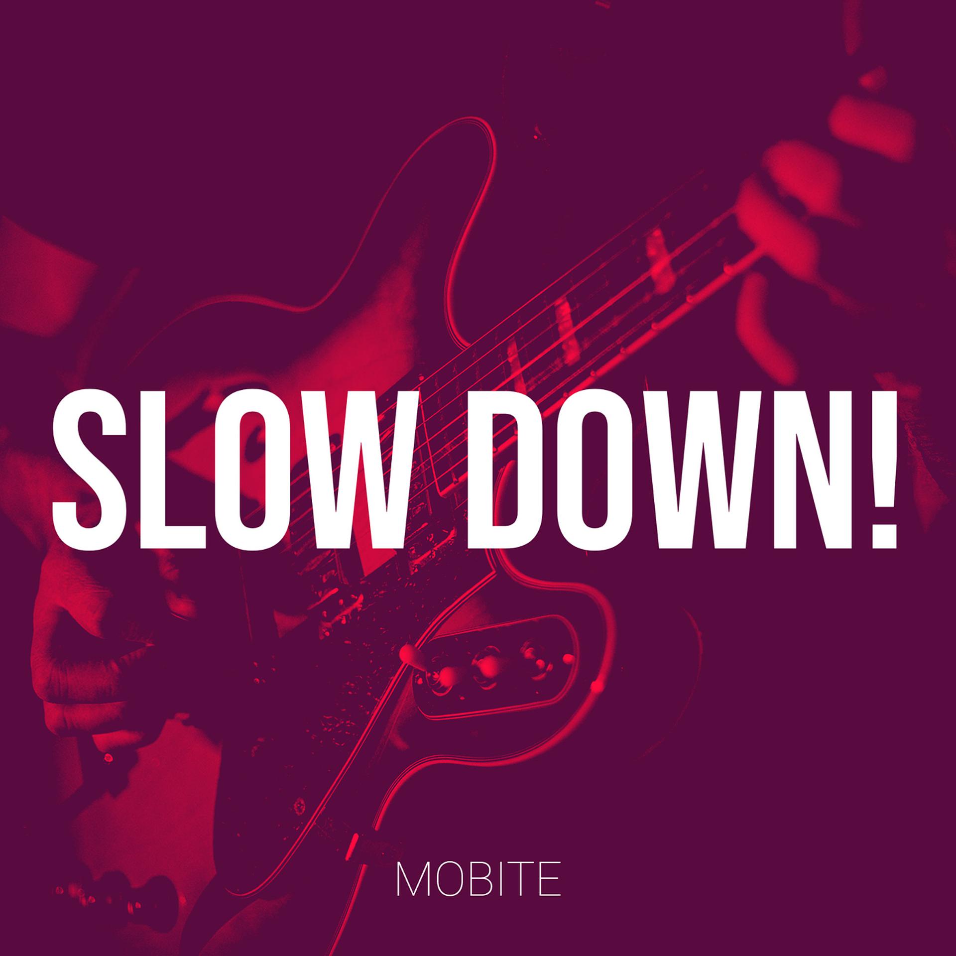 Постер альбома Slow Down!