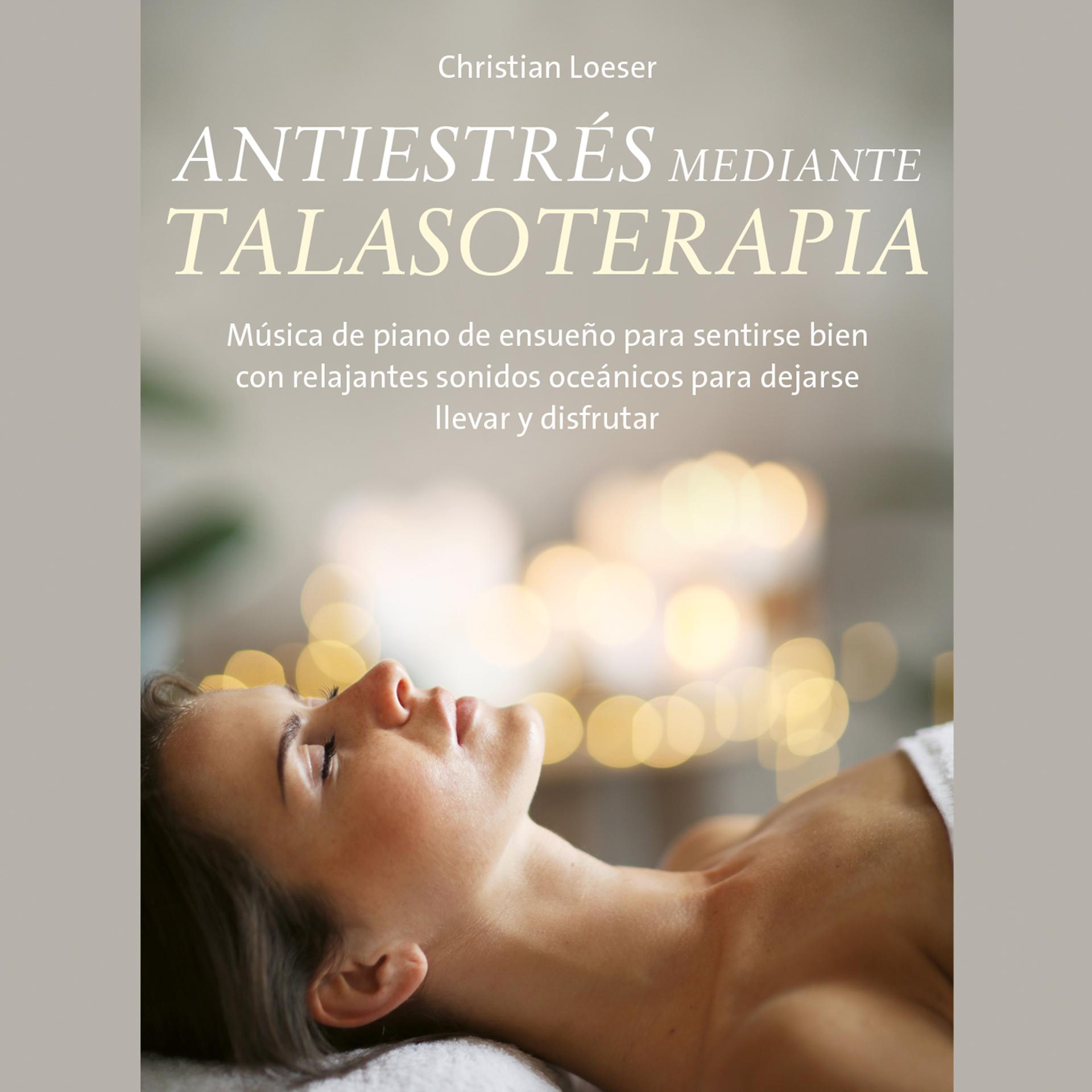 Постер альбома Antiestrés mediante Talasoterapia