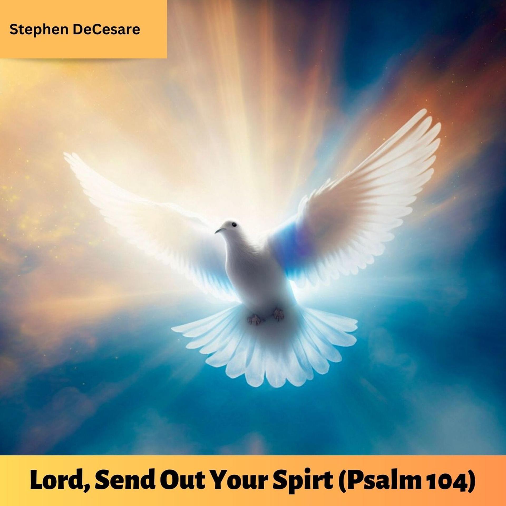 Постер альбома Lord, Send out Your Spirit (Psalm 104)