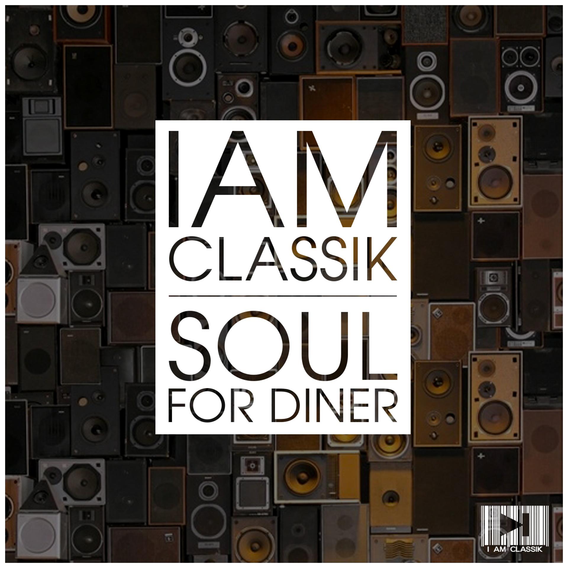 Постер альбома I Am Classik (Soul for Dinner)