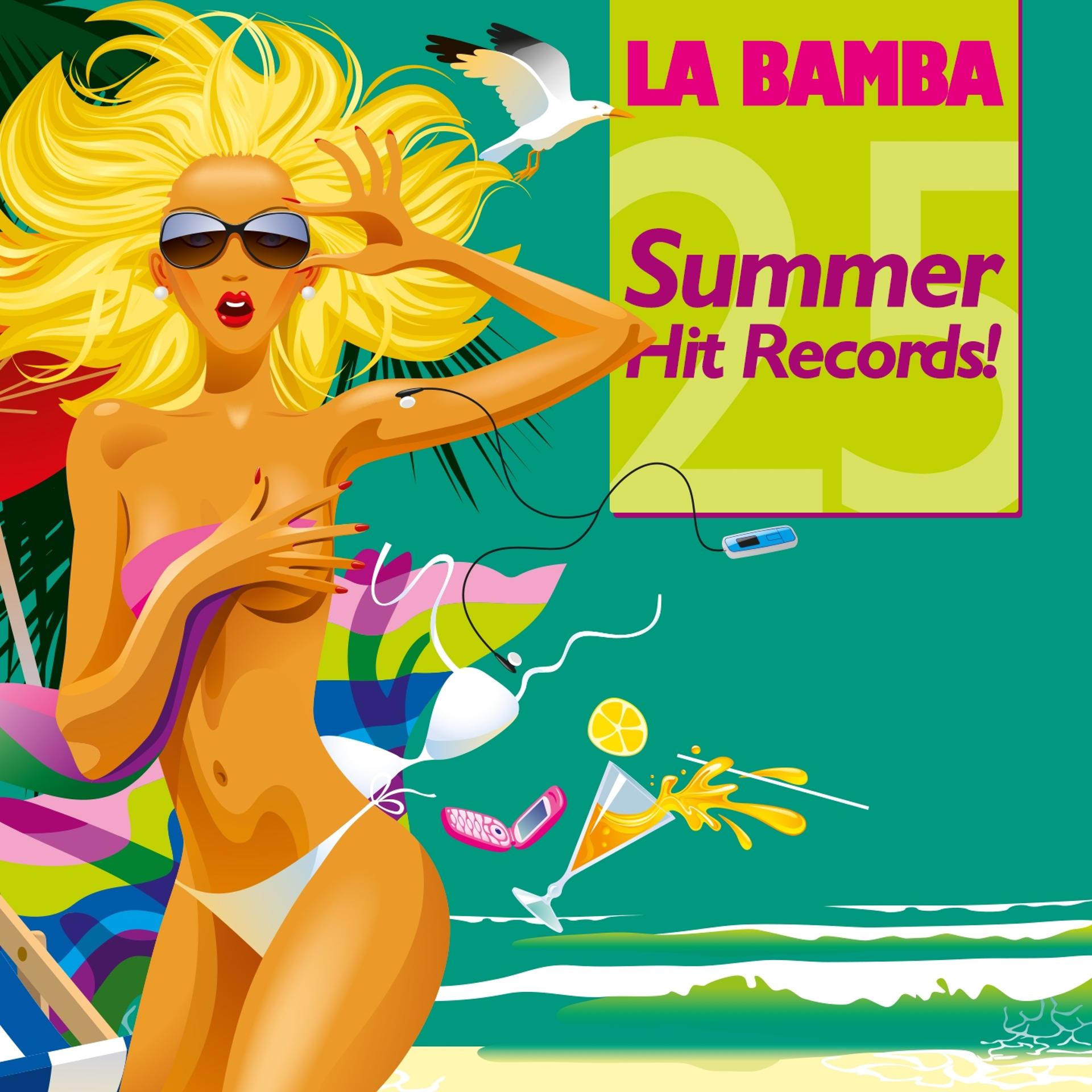 Постер альбома La Bamba - 25 Summer Hit Records!