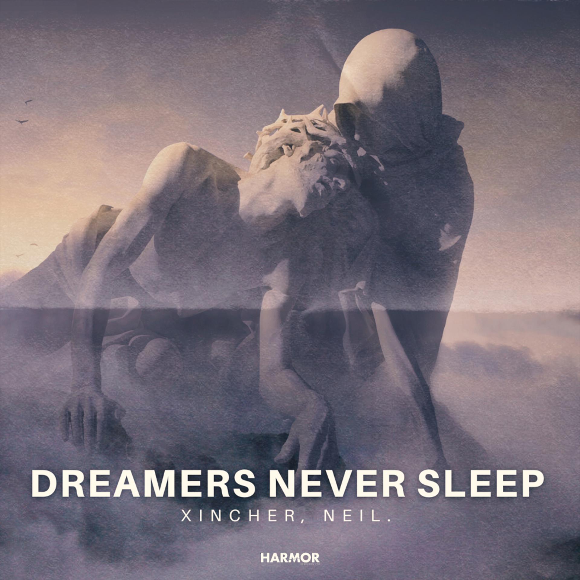 Постер альбома Dreamers Never Sleep