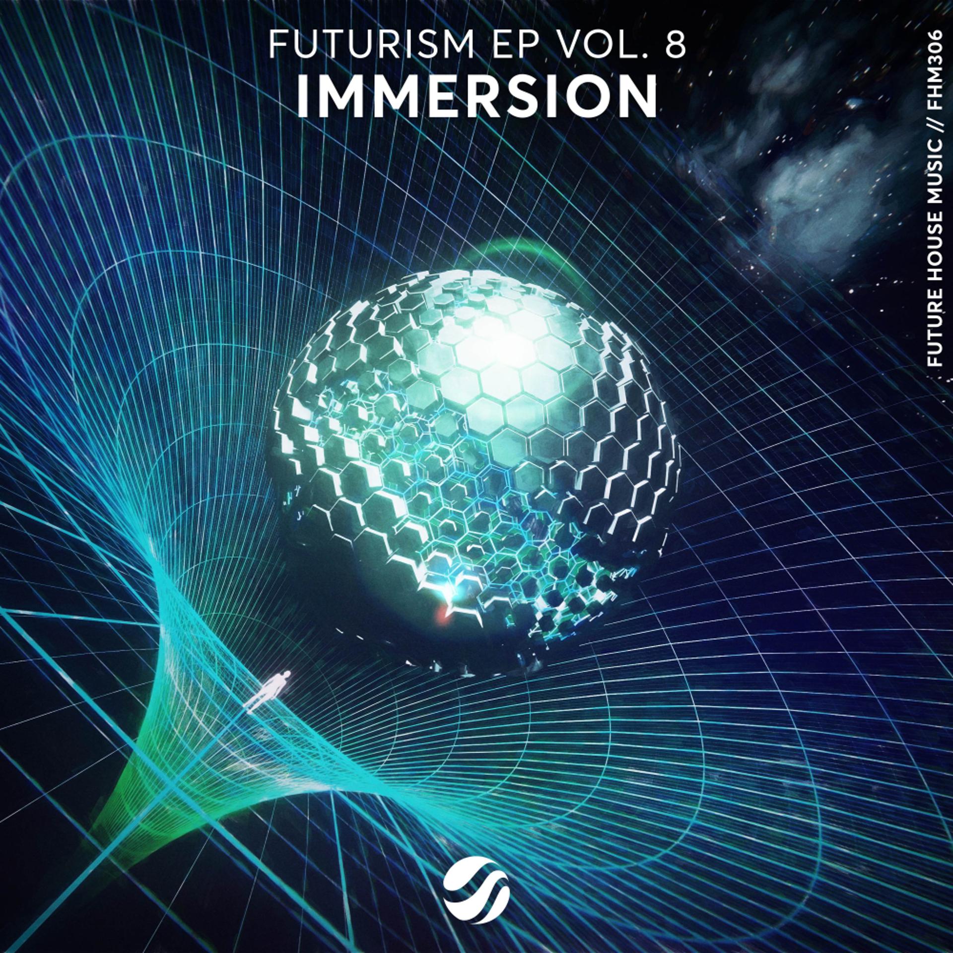 Постер альбома Futurism EP Vol. 8: Immersion