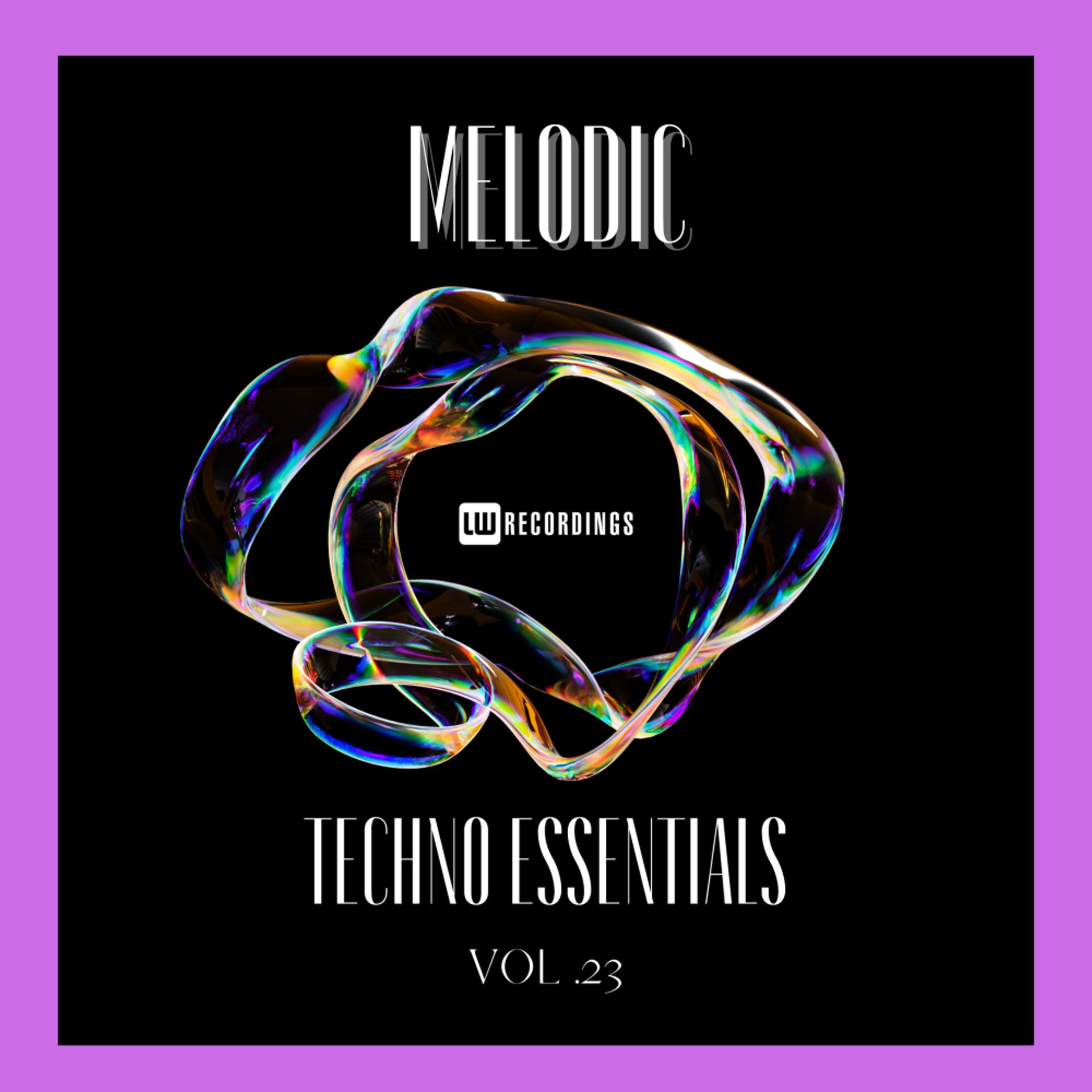 Постер альбома Melodic Techno Essentials, Vol. 23