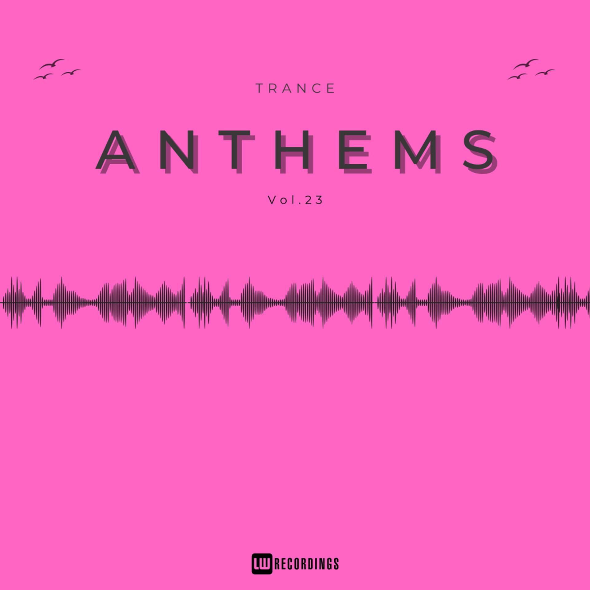Постер альбома Trance Anthems, Vol. 23