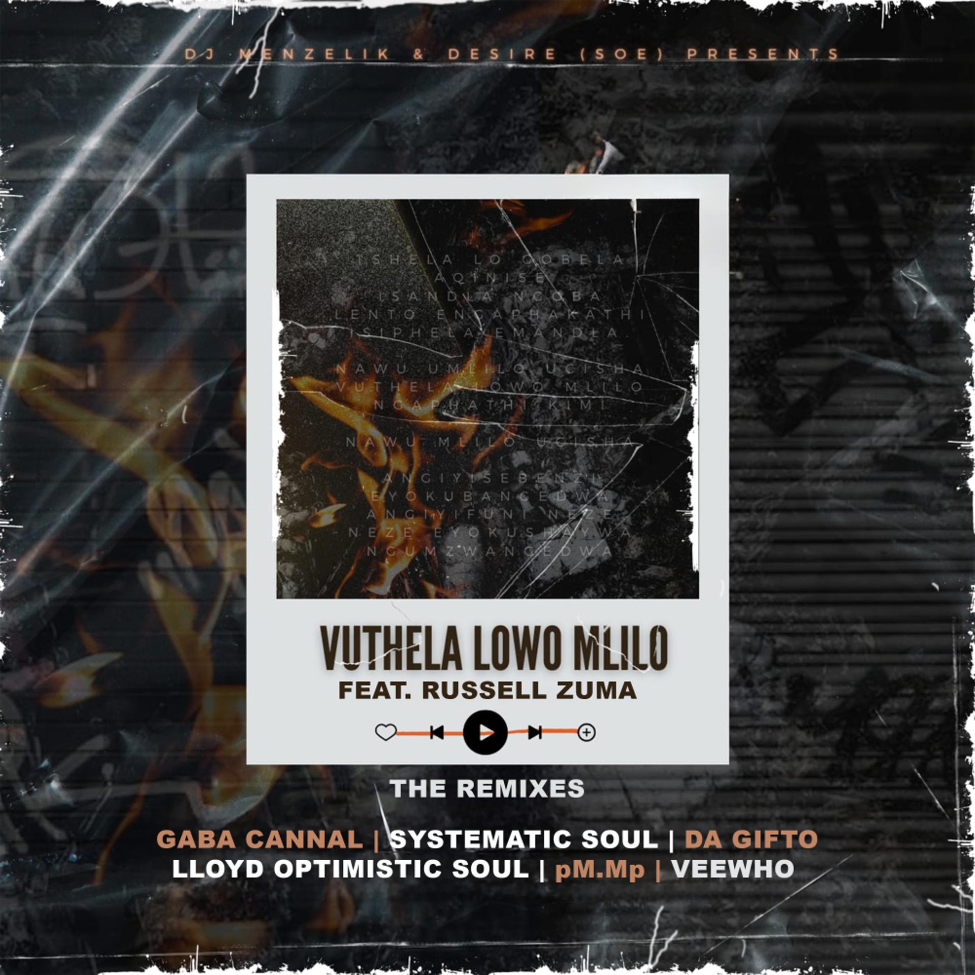Постер альбома Vuthela Lowo Mlilo (The Remixes)