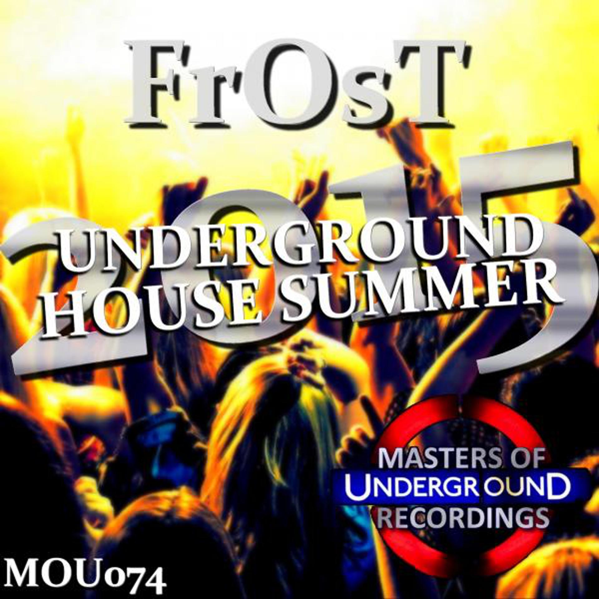 Постер альбома Underground House Summer 2015