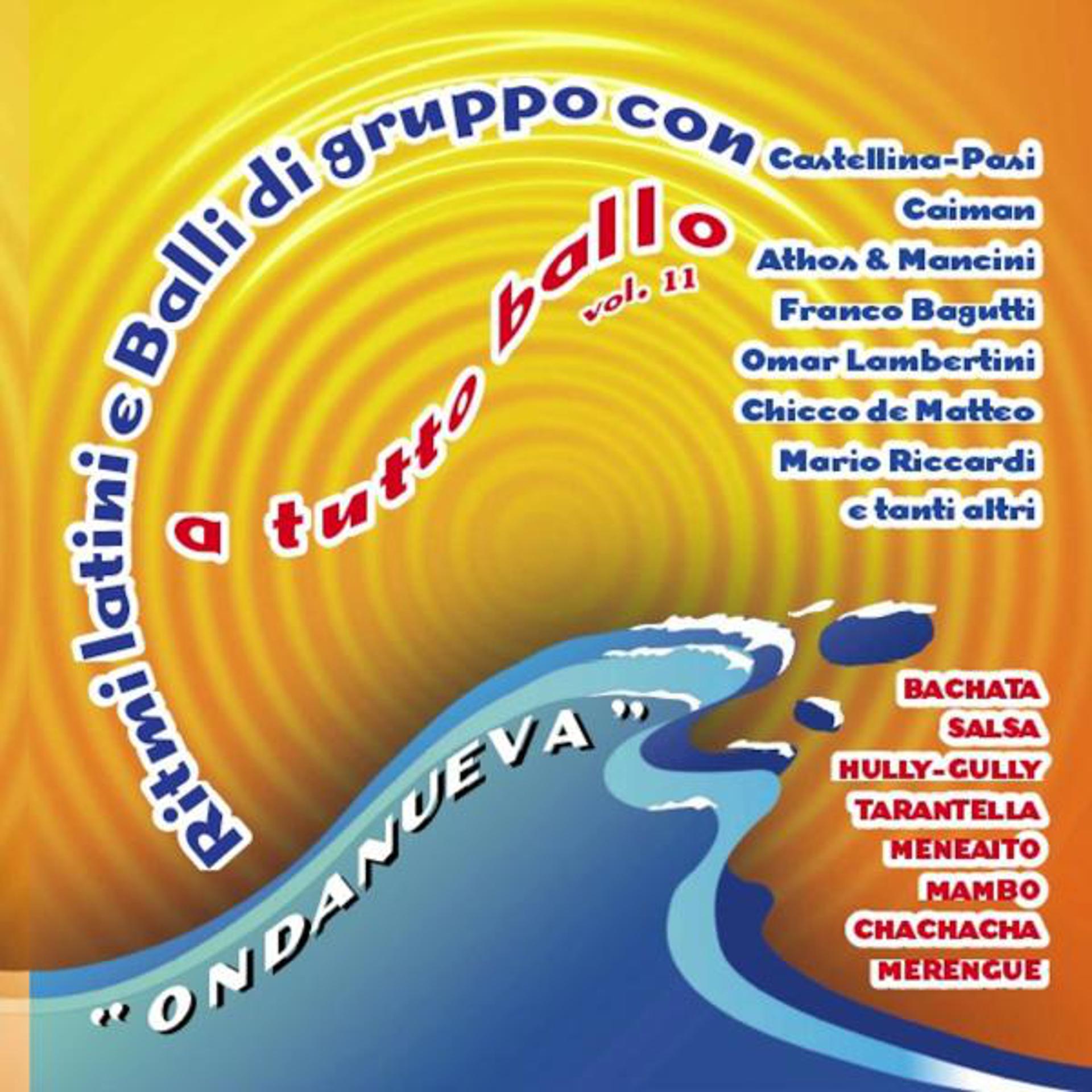 Постер альбома A Tutto Ballo, Vol. 11 - Ondanueva