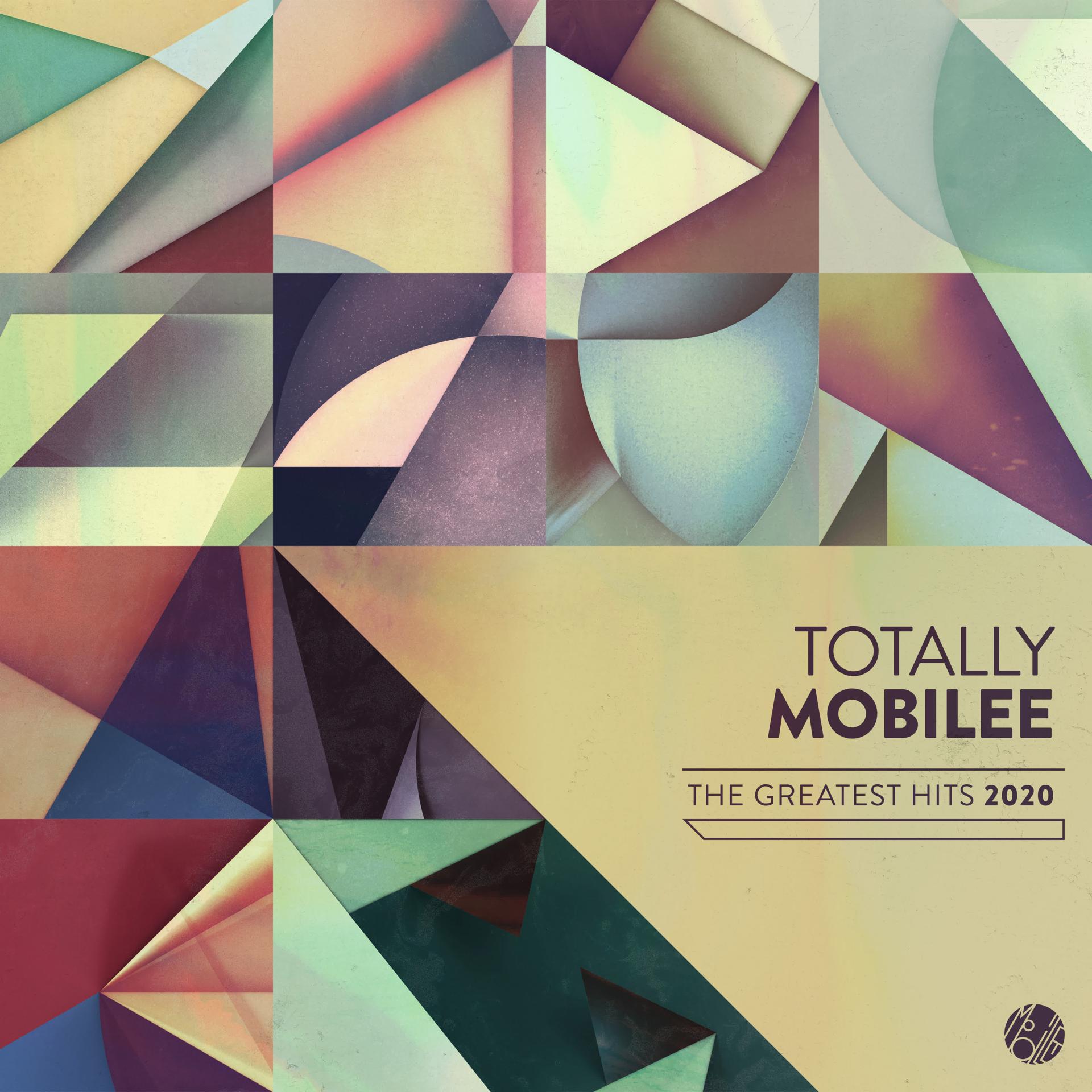 Постер альбома Totally Mobilee - Greatest Hits 2020