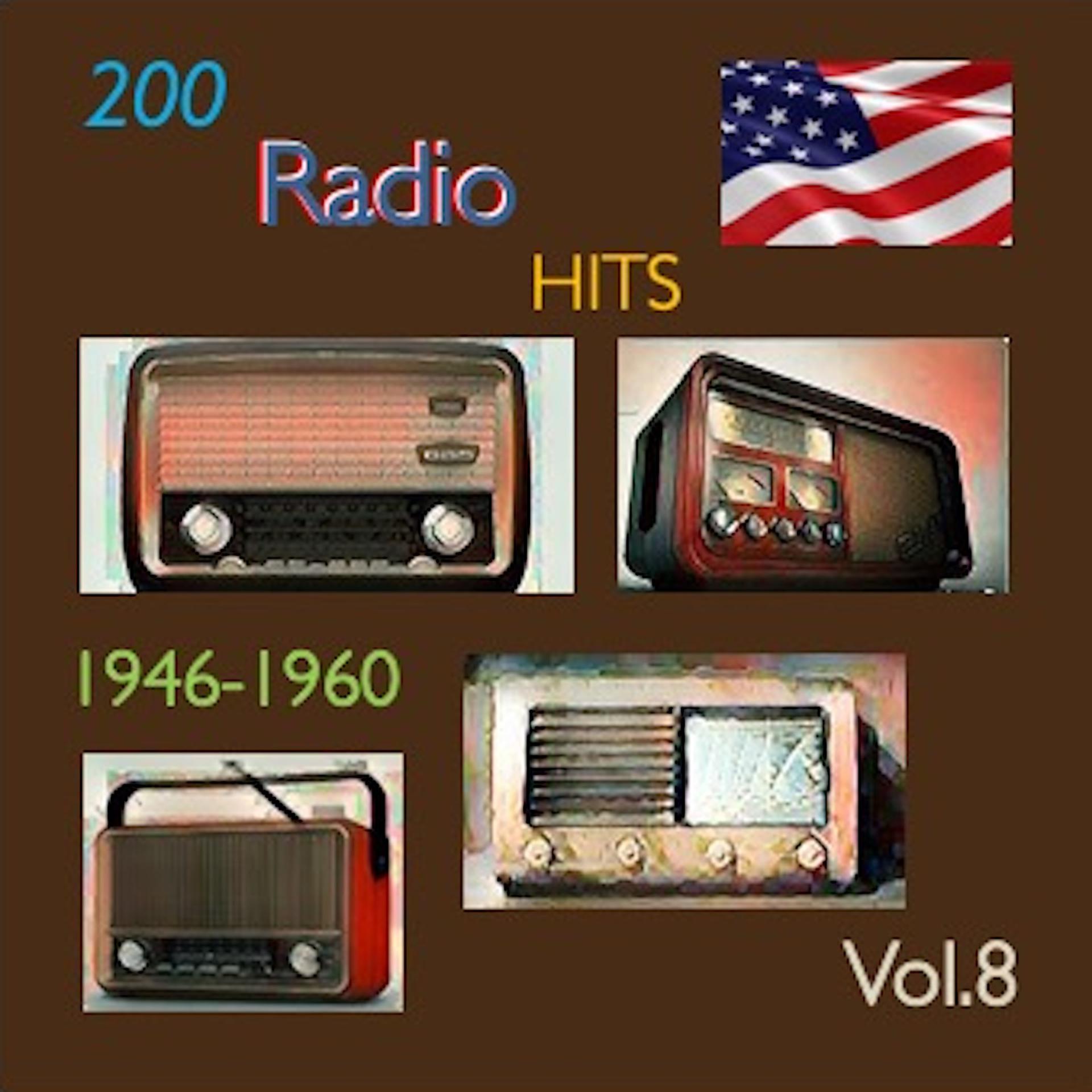 Постер альбома 200 Radio Hits 1946-1960, Vol. 8
