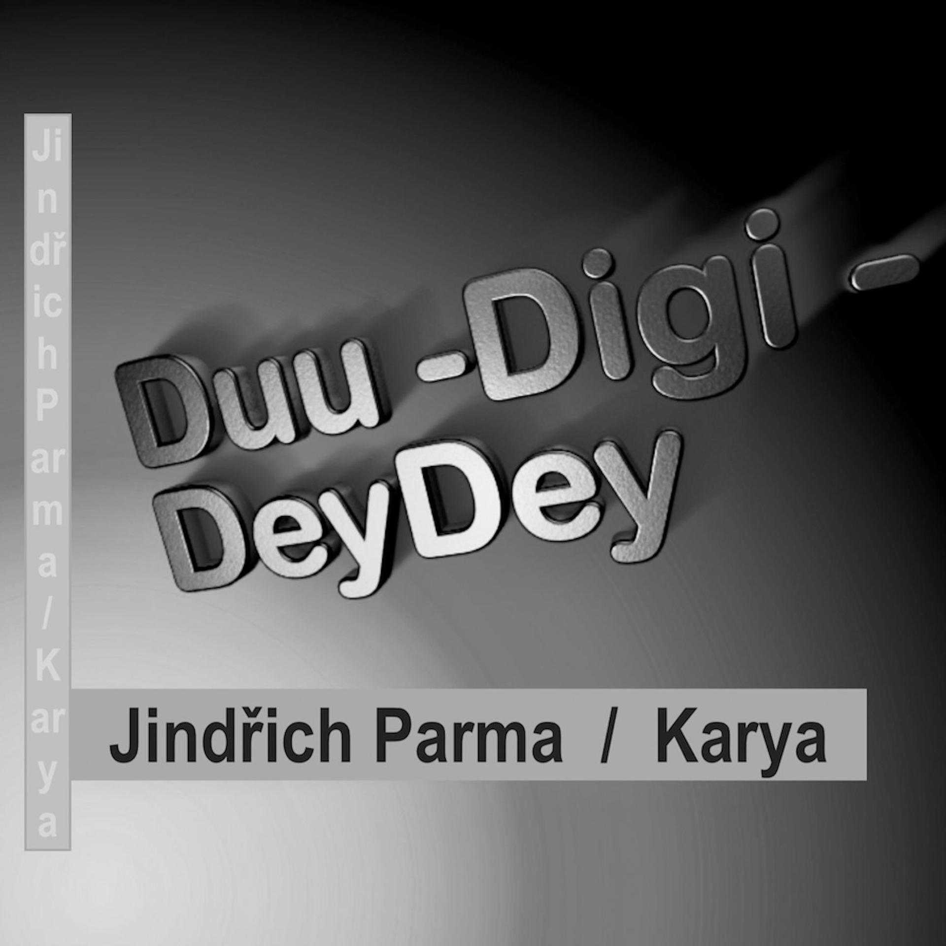 Постер альбома Duu - Digi - DeyDey
